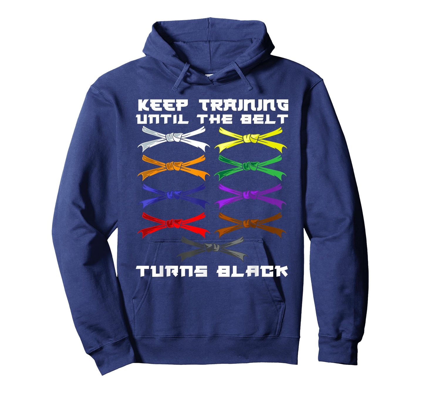 Keep Training Until The Belt Turns Black Karate Lover T-Shirt