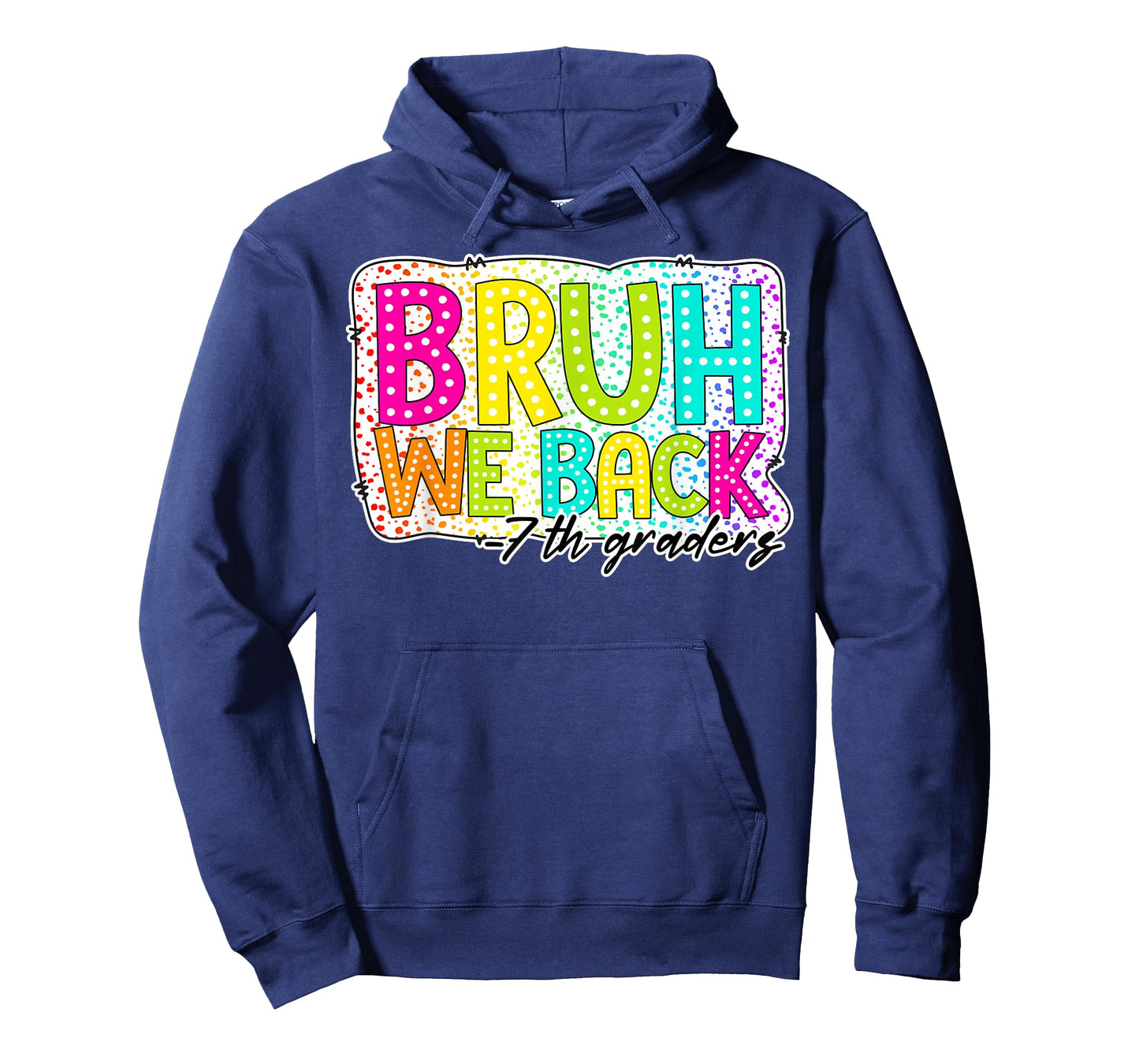 Bruh We Back 7th Graders First Day Of Seventh Grade Boy Girl T-Shirt