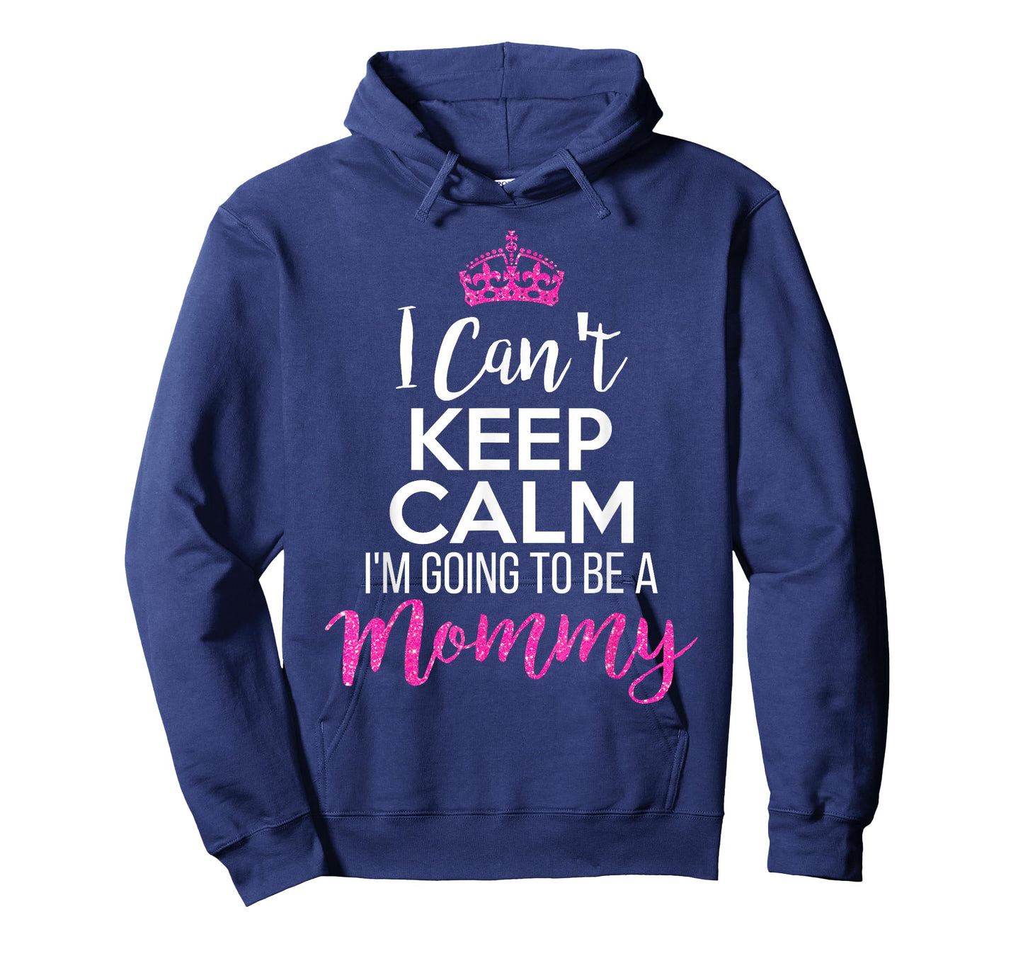 I Can't Keep Calm I'm Going To Be a Mommy T-Shirt
