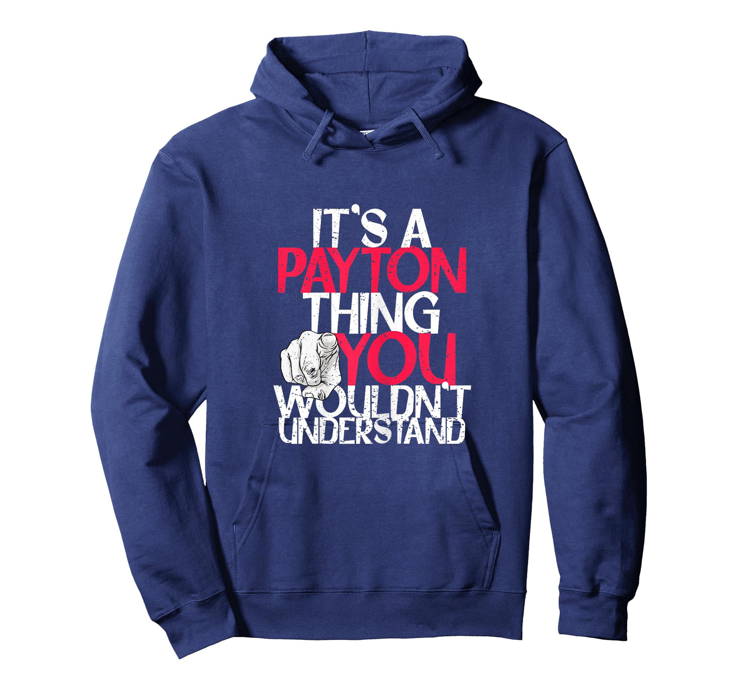 It's A Payton Thing You Wouldn't Understand T-Shirt