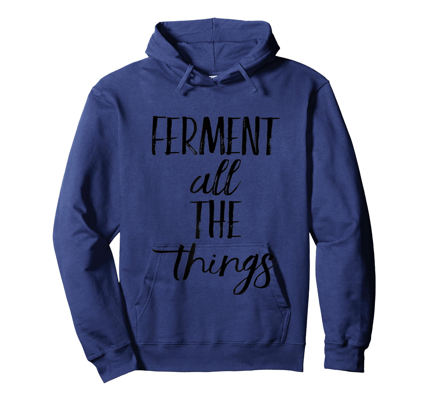 Ferment All The Things Funny Fermentation T-Shirt