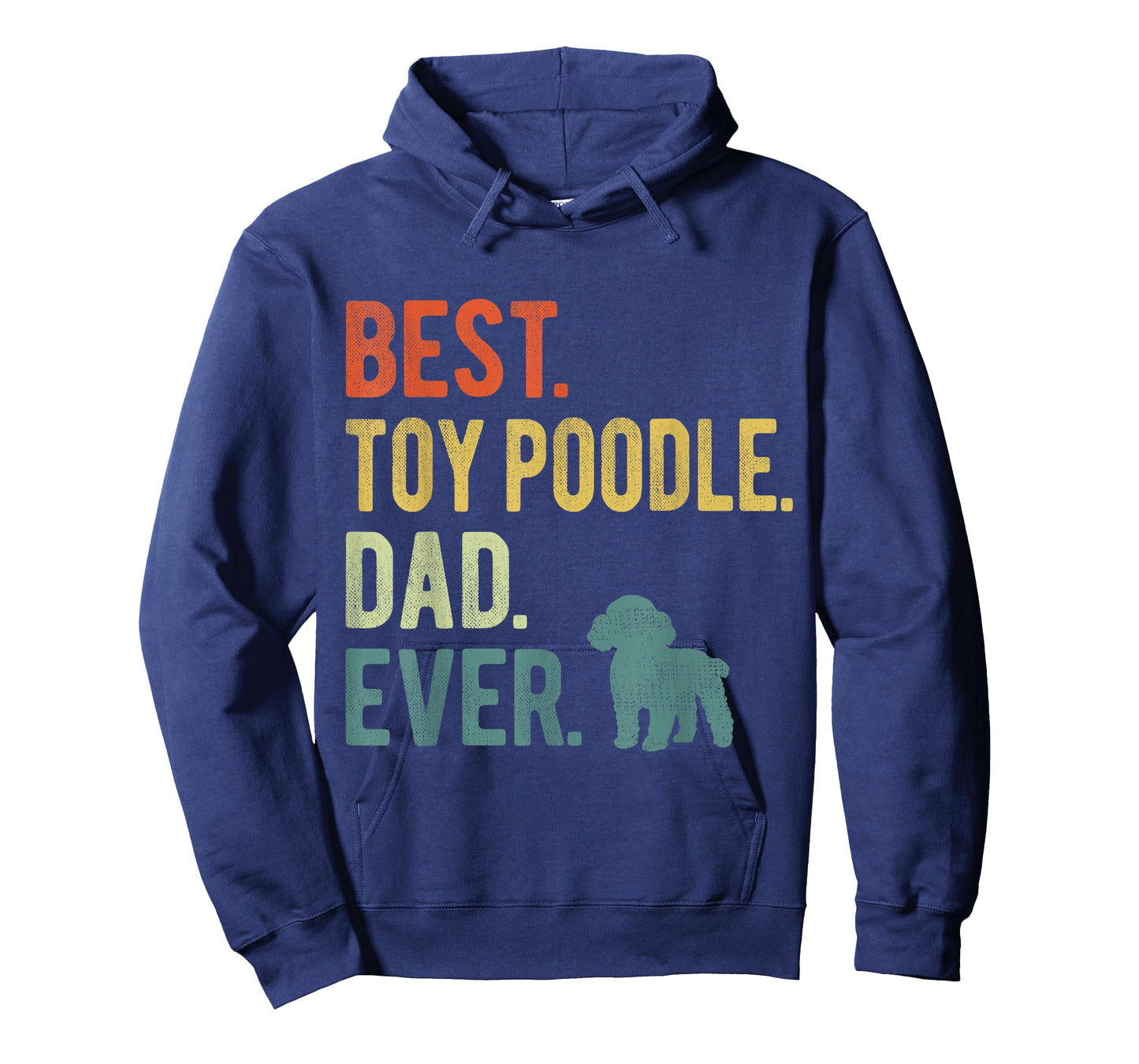 Best Toy Poodle Dad Ever Dog Daddy Father's Day T-Shirt for Men Women