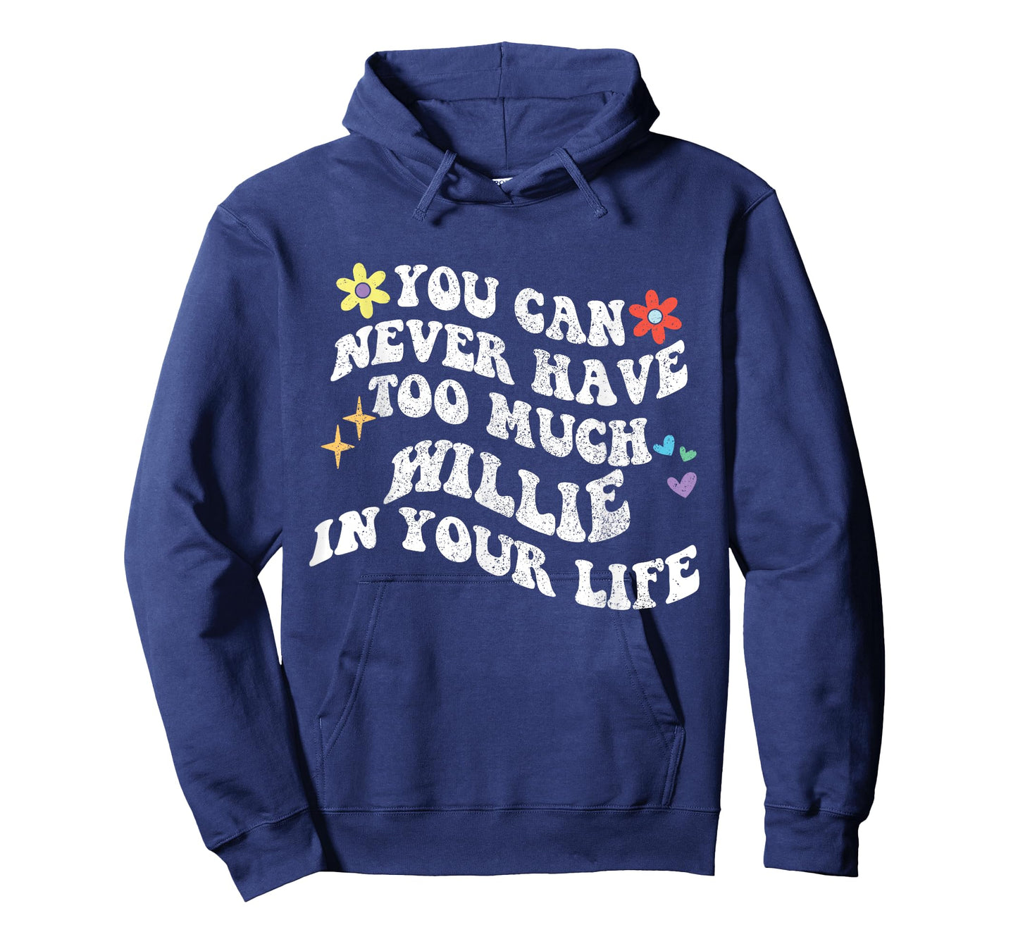 Retro Groovy You Can Never Have Too Much Willie In Your Life T-Shirt
