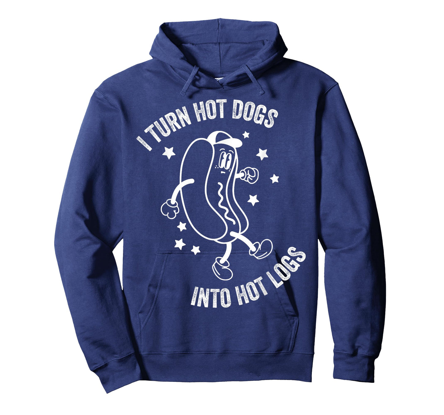 I Turn Hot Dogs Into Hot Logs - Funny Hot Dog T-Shirt