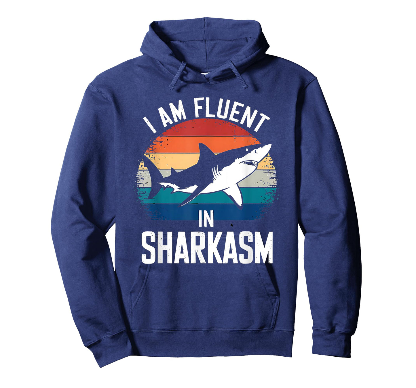 Fluent In Sharkasm - Funny Shark Sarcasm T-Shirt