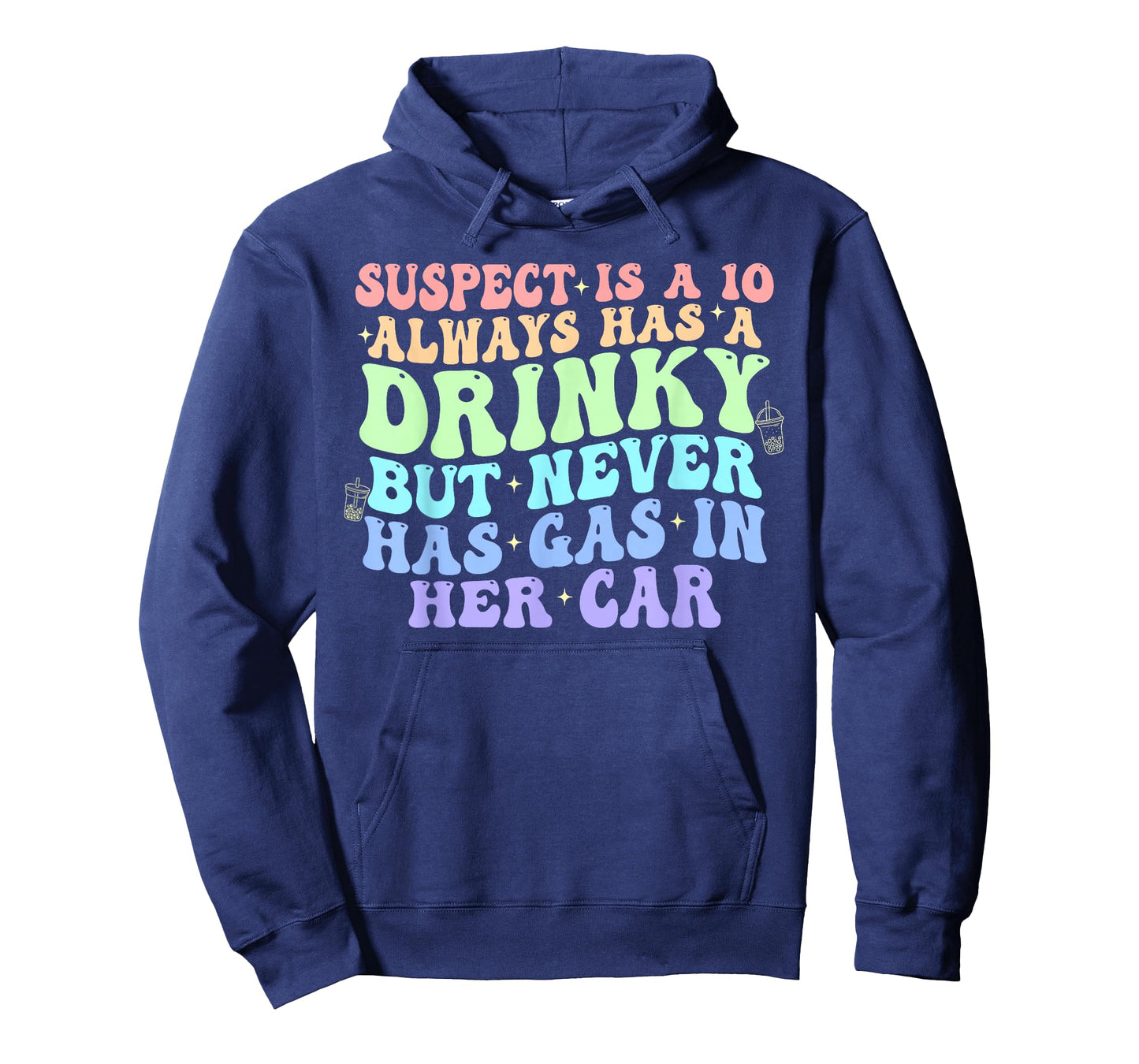 Funny Suspect is A Ten Always Has A-Drinky But Never Has-Gas T-Shirt