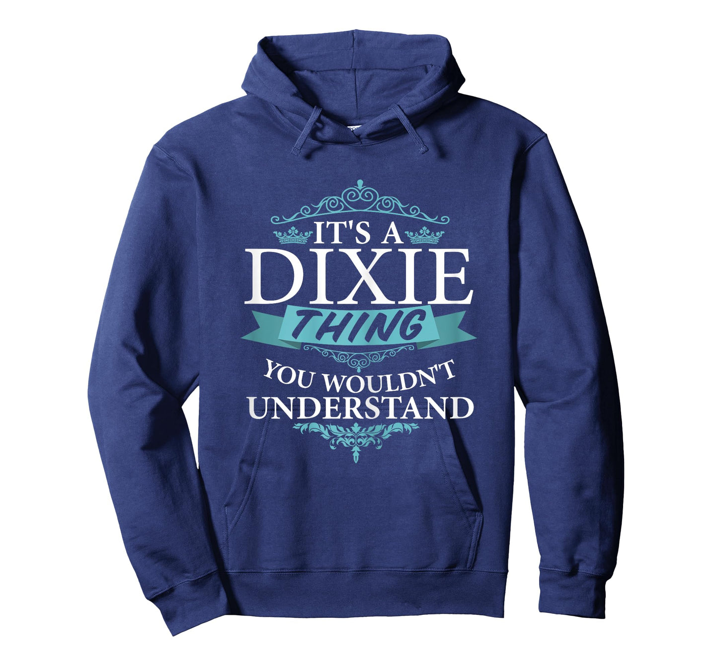 It's a DIXIE thing you wouldn't Understand T-Shirt