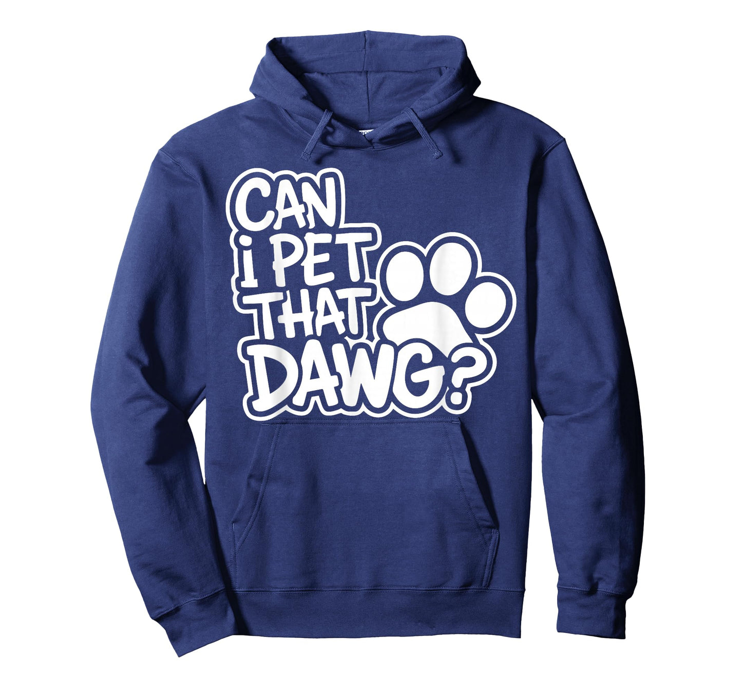 Can I Pet That Dawg? Funny Dog Lover for Man, Woman & Kids T-Shirt