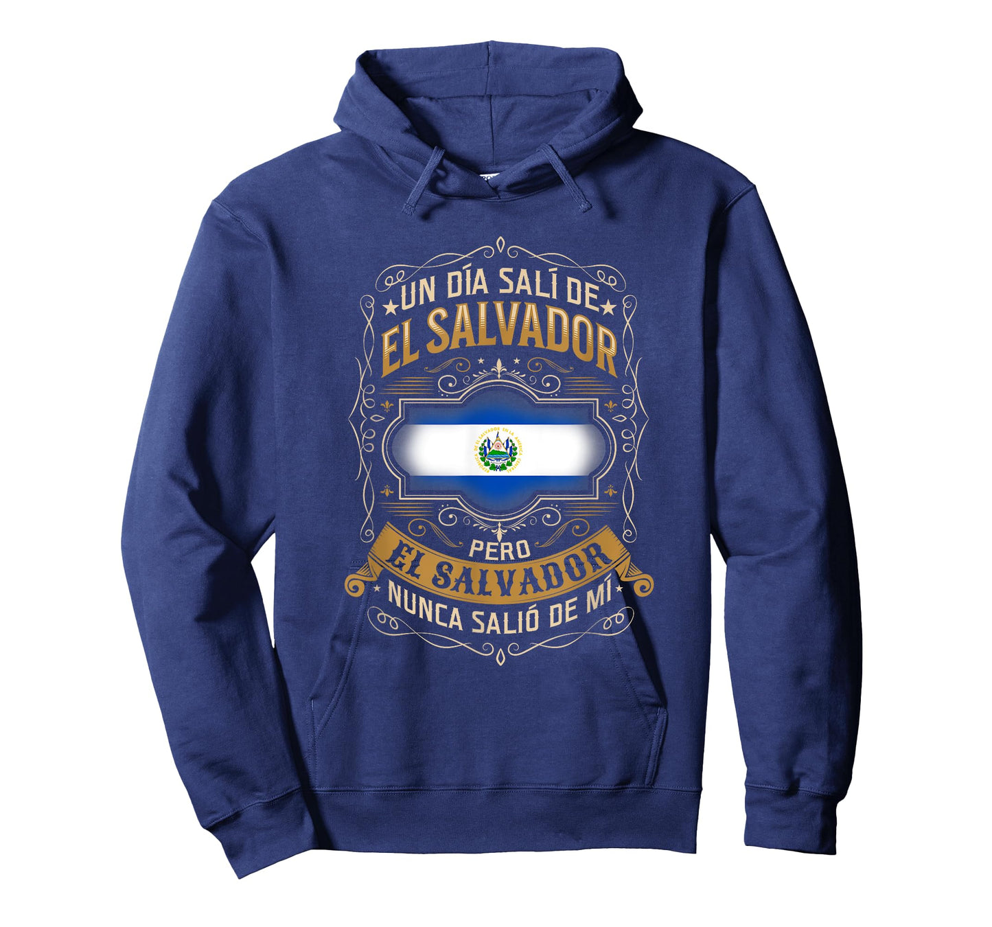 Un día salí de EL SALVADOR, pero EL SALVADOR no salió de mí T-Shirt
