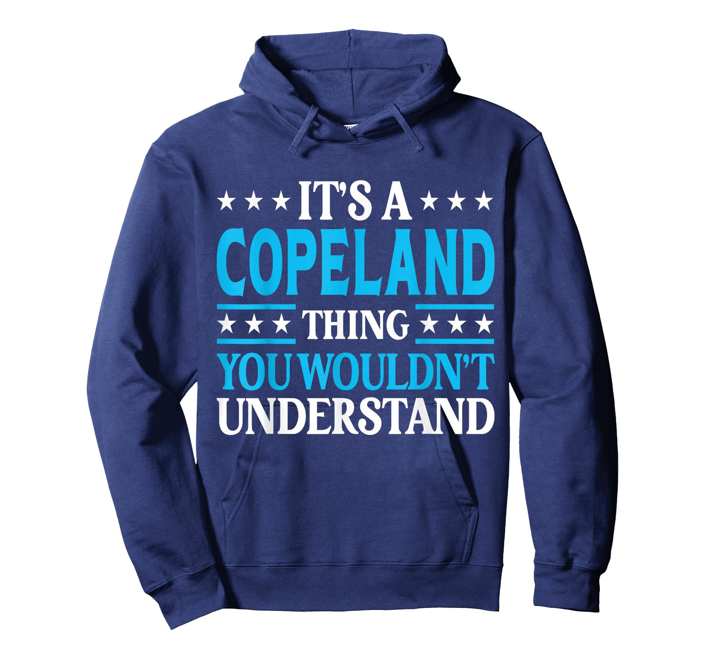 It's A Copeland Thing Surname Funny Last Name Copeland T-Shirt