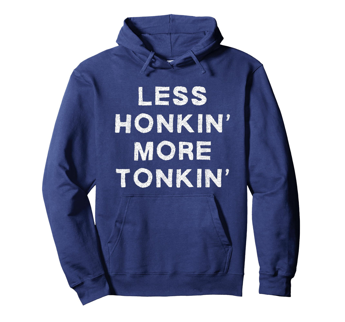 Less Honkin More Tonkin Funny Country Music Honky Tonk Bar T-Shirt