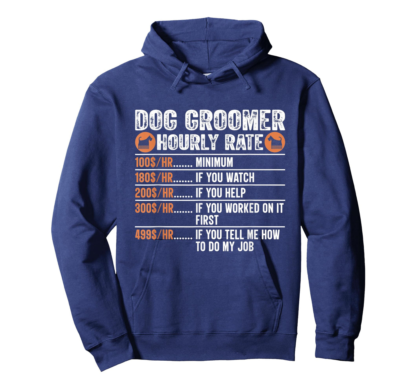 Dog Groomer Hourly Rate Pet Grooming Furologist, Dog Groomer Men Women T-Shirt