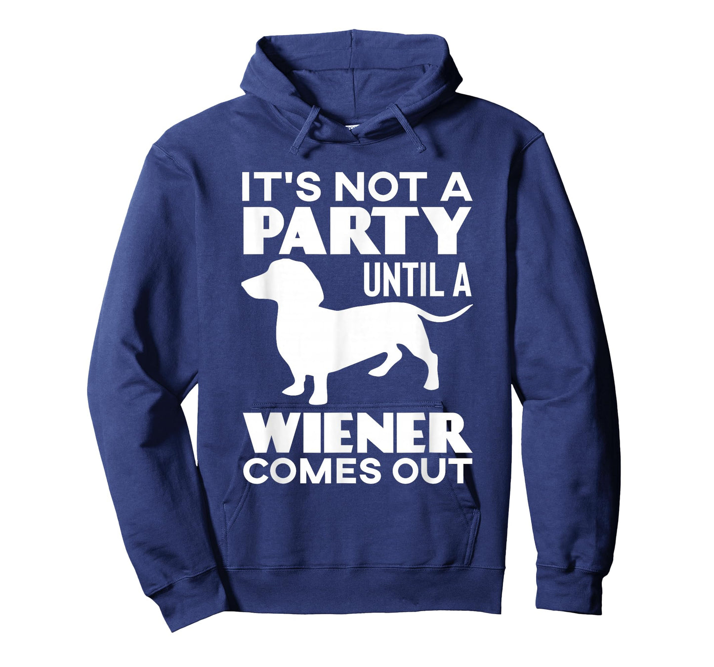 It's Not A Party Until A Weiner Comes Out T-Shirt