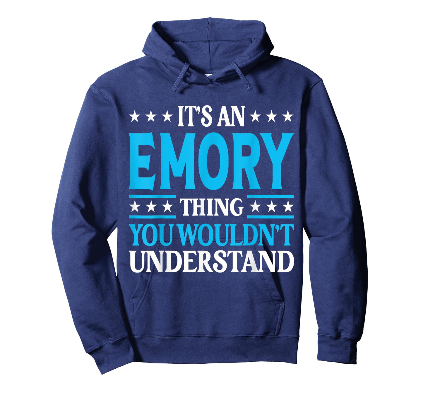 It's An Emory Thing Personal Name Funny Emory T-Shirt