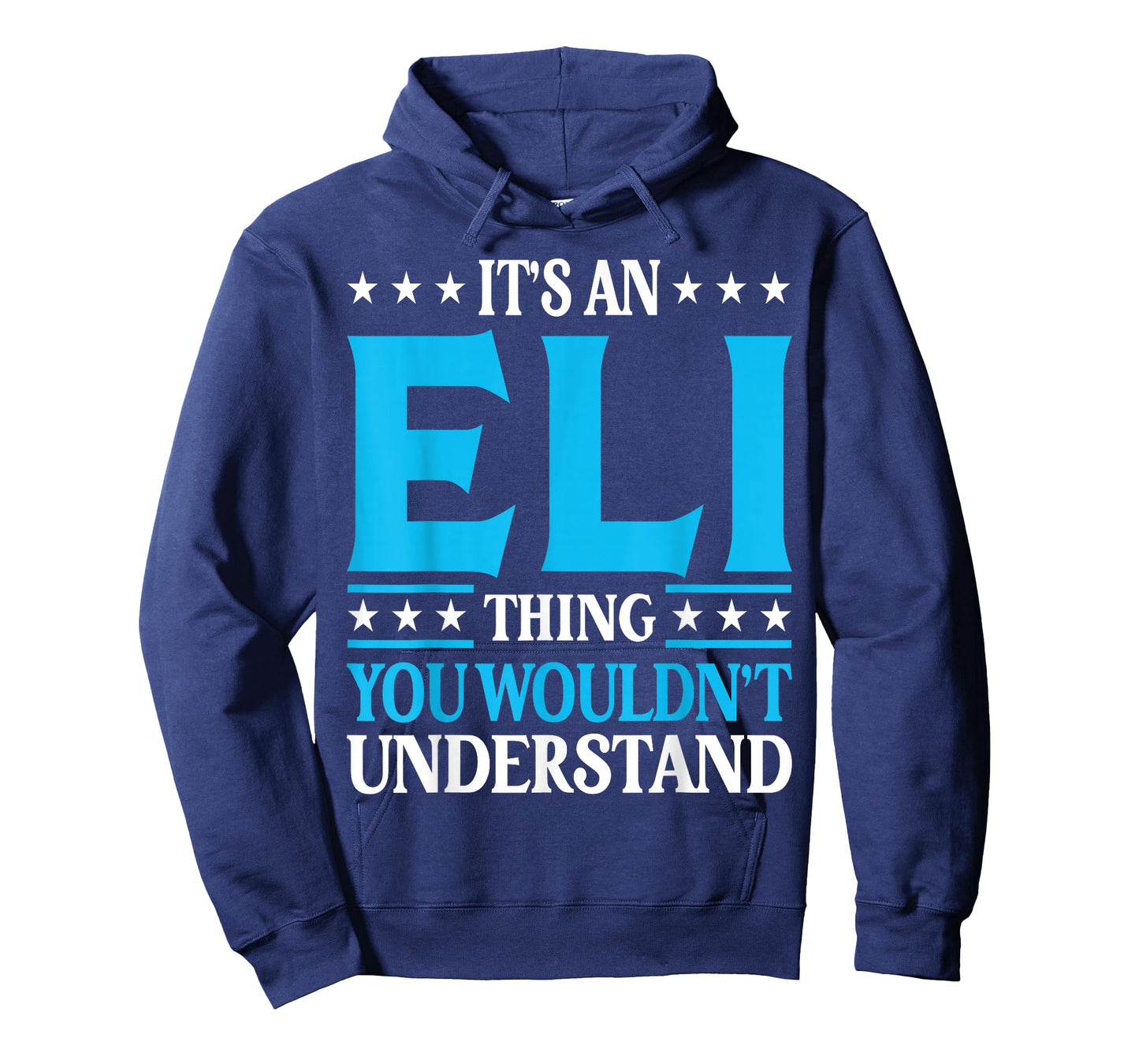 It's An Eli Thing Wouldn't Understand First Name Eli T-Shirt