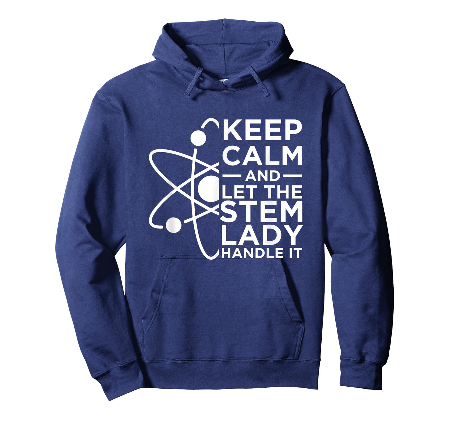 Keep Calm And Let The STEM Lady Handle It | Women In STEM T-Shirt