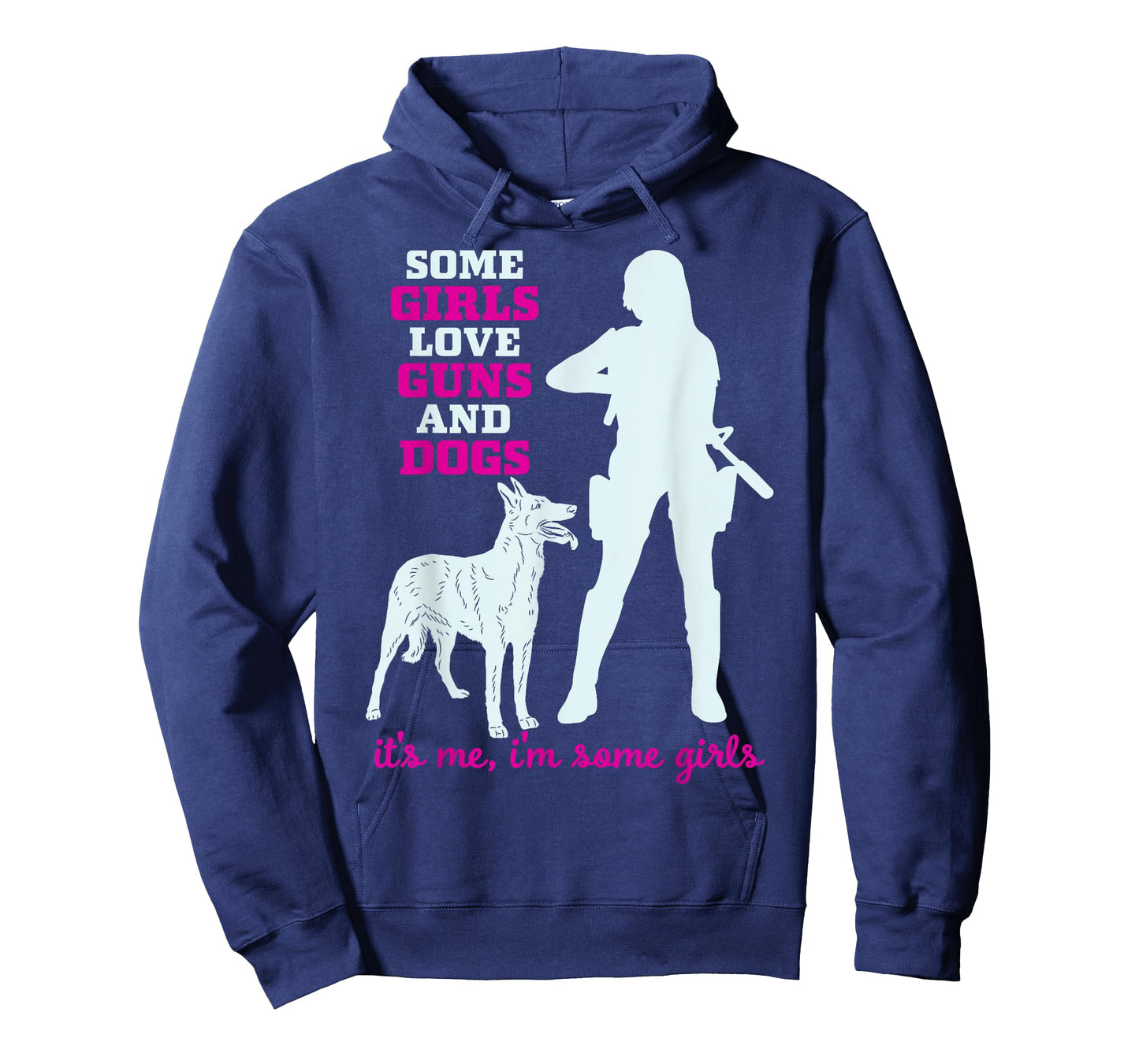 Womens Some Girls Love Guns and Dogs - Funny Gun T-Shirt