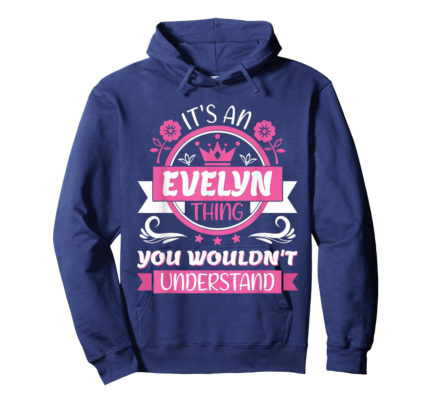 Evelyn Name | It's an Evelyn Thing You Wouldn't Understand T-Shirt