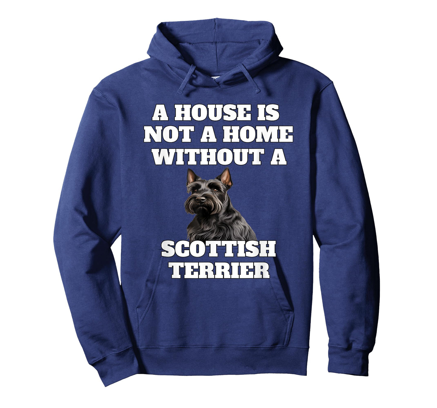 A House is Not A Home Without A Scottish Terrier Dog Owner T-Shirt