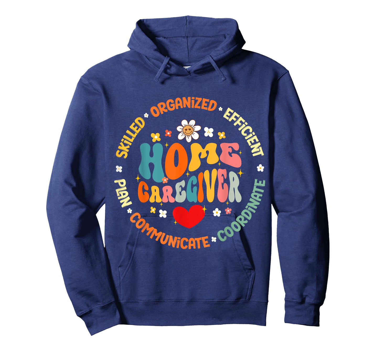 Home Caregiver Heart Caretaker Care Giver Appreciation Week T-Shirt