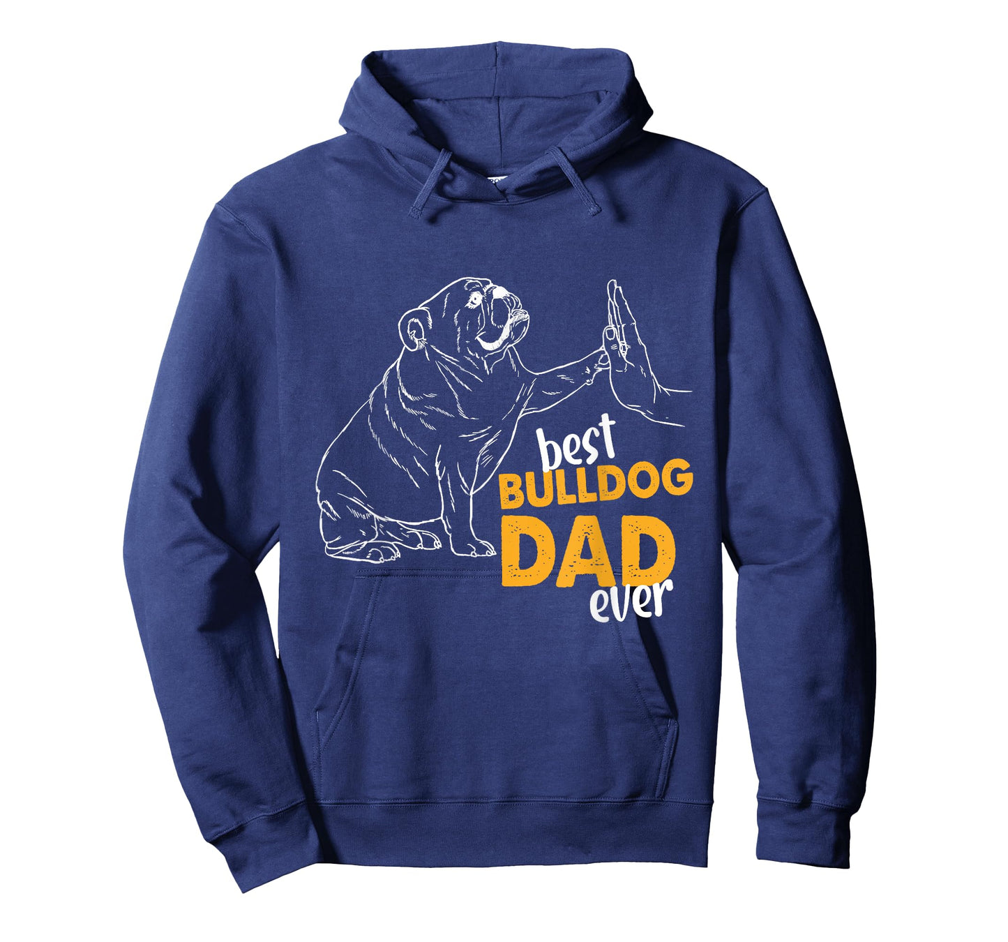 Best Bulldog Dad Ever Bulldog Daddy English Bulldog Dad Men T-Shirt