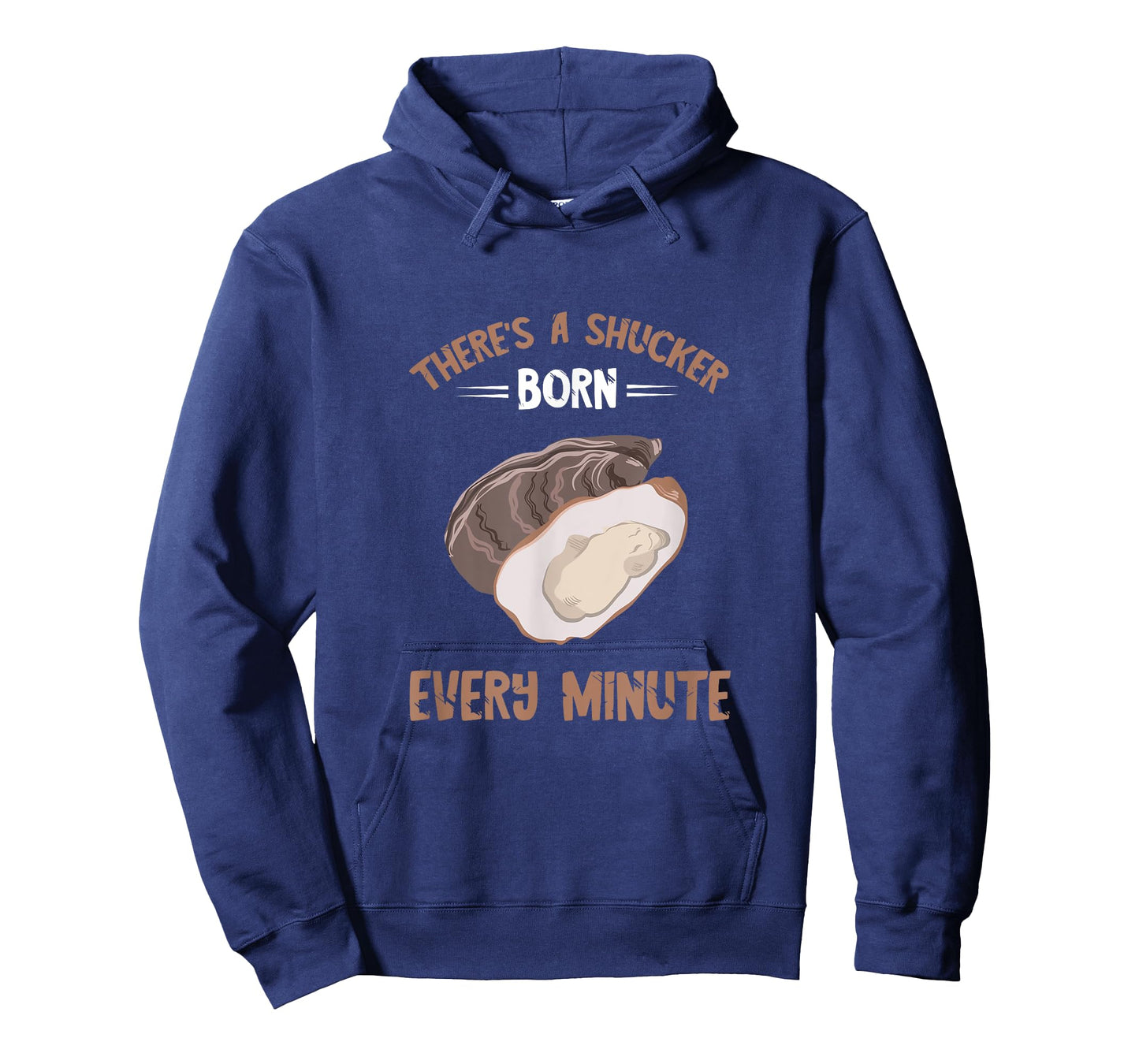 Oyster New Born Every Minute Oyster Shucking Funny Oyster T-Shirt