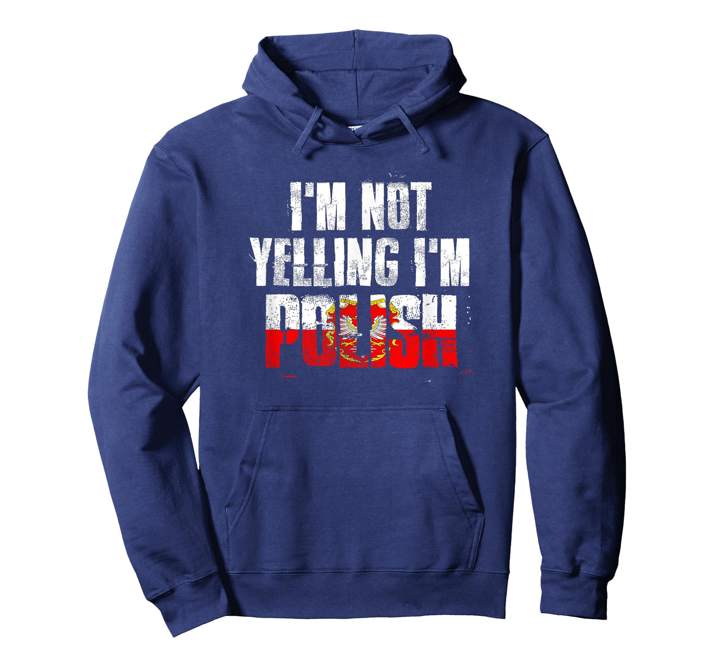 I'm Not Yelling I'm Polish T-Shirt