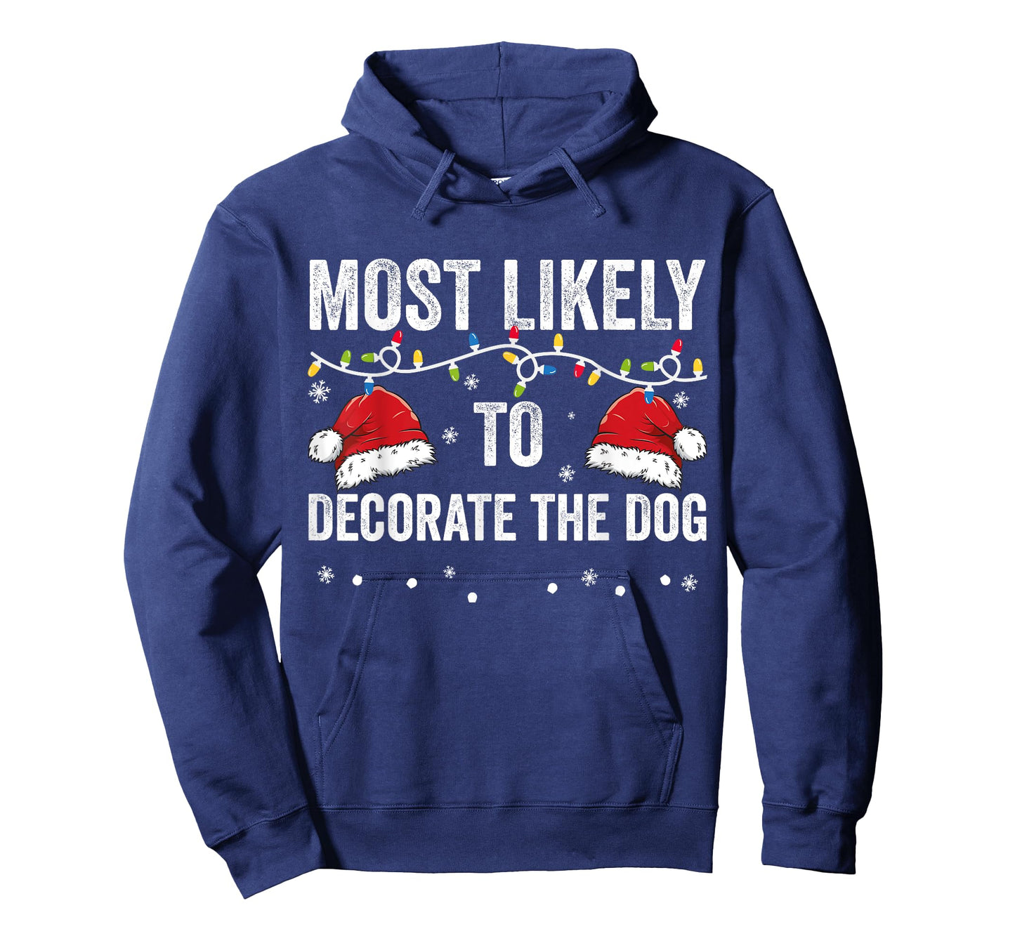 Most Likely To Decorate The Dog Matching Family Christmas Men Women Kids T-Shirt
