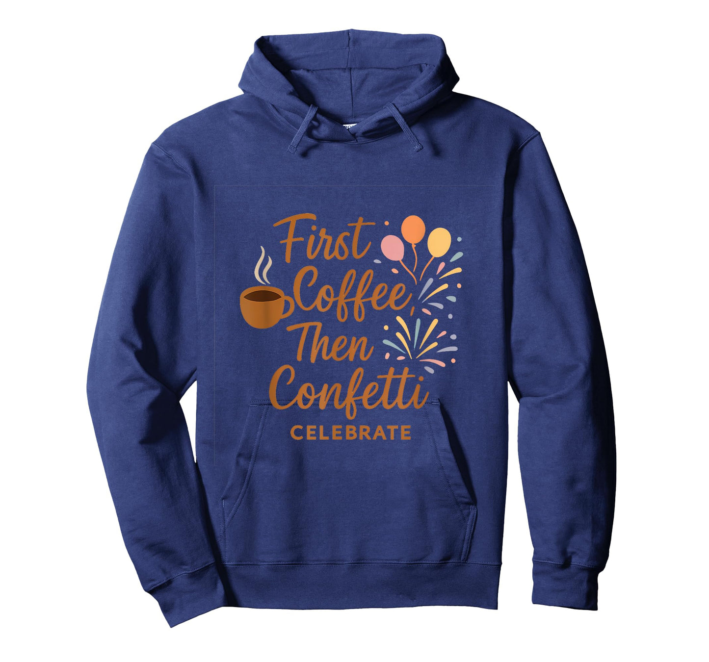 First Coffee Then Confetti Brush Script Design T-Shirt