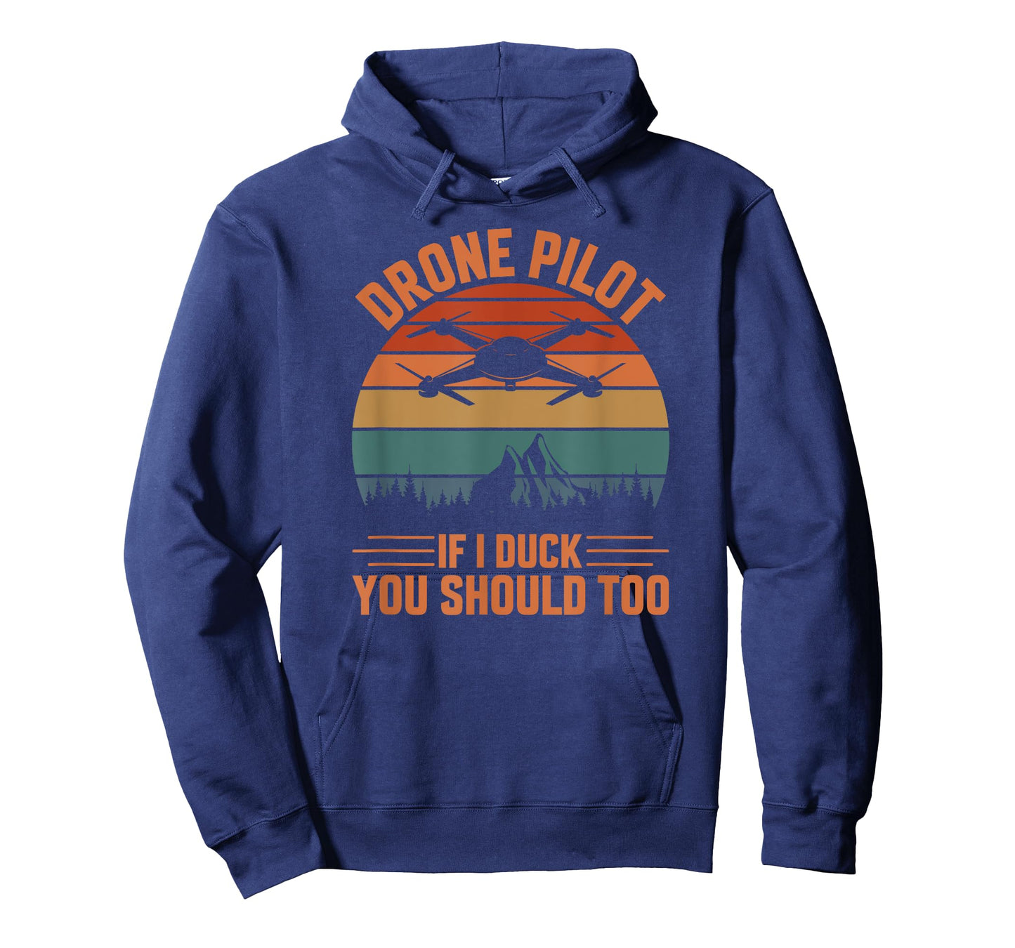 Drone Pilot If I Duck You Should Too, Quadcopter Drone Pilot T-Shirt