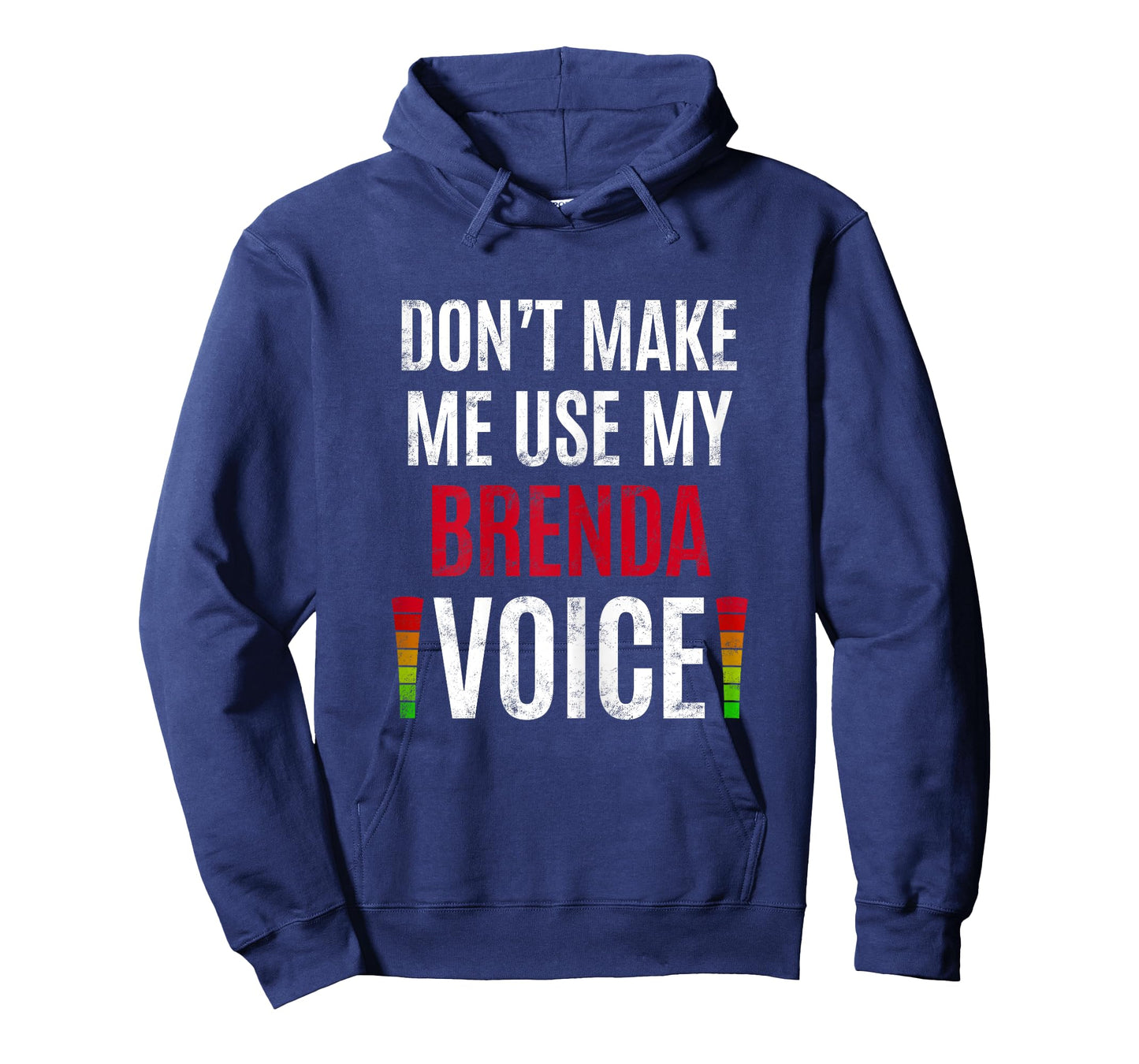 Don't Make Me Use My Brenda Voice Funny Name Gift Teacher T-Shirt for Women