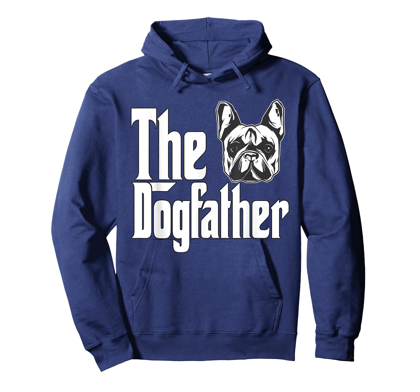 French Bulldog Dog Dad Dogfather Dogs Daddy Father T-Shirt