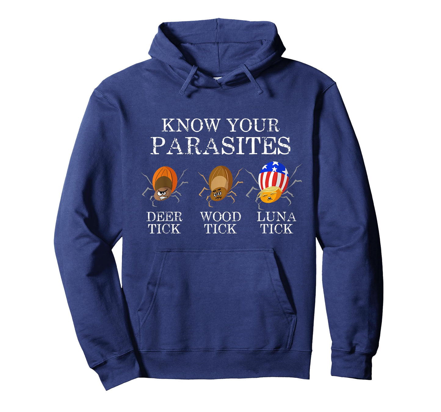 Know Your Parasites - Anti Trump Luna Tick Funny T-Shirt