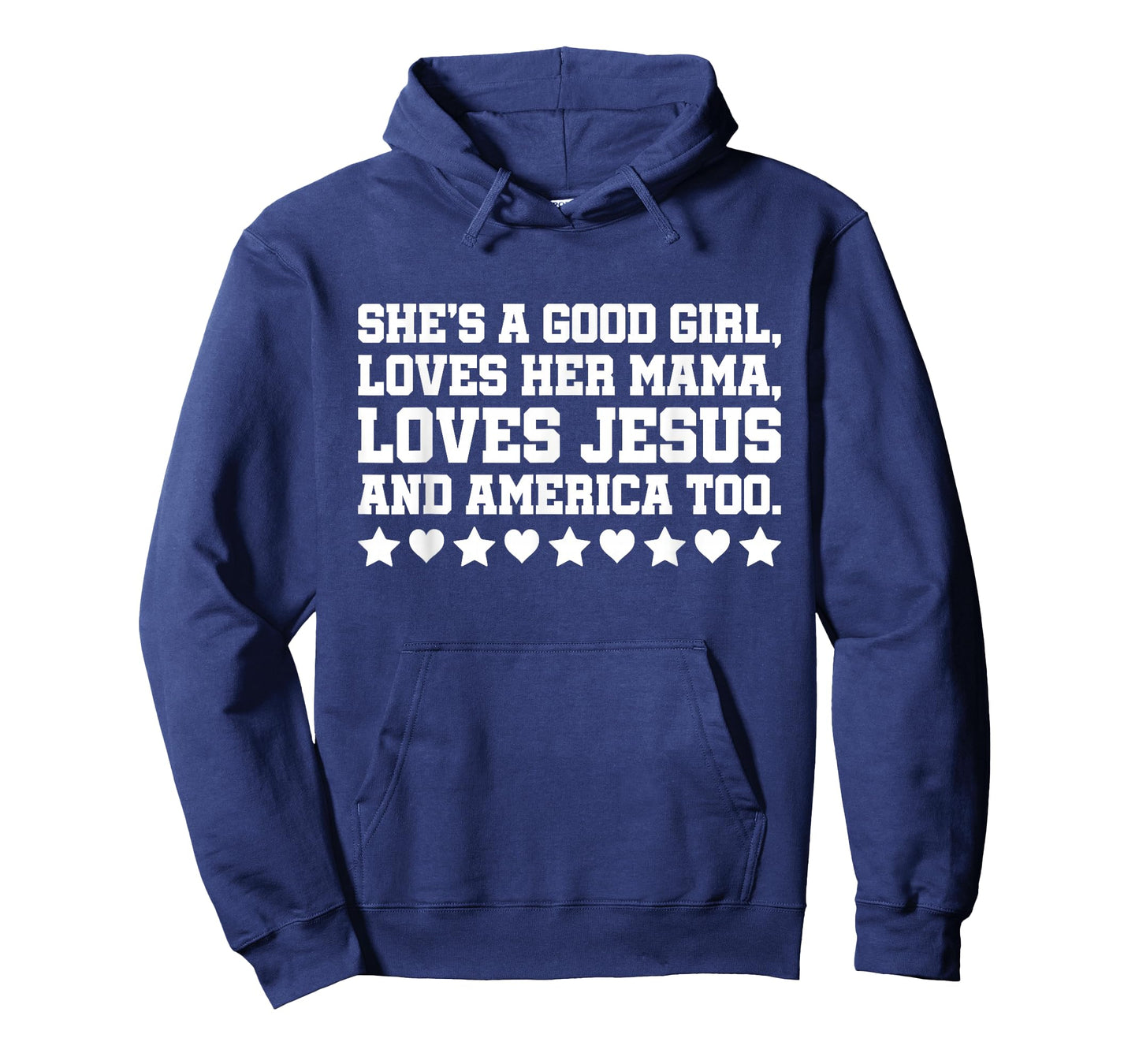 She's A Good Girl Loves Her Mama Loves Jesus And America Too T-Shirt
