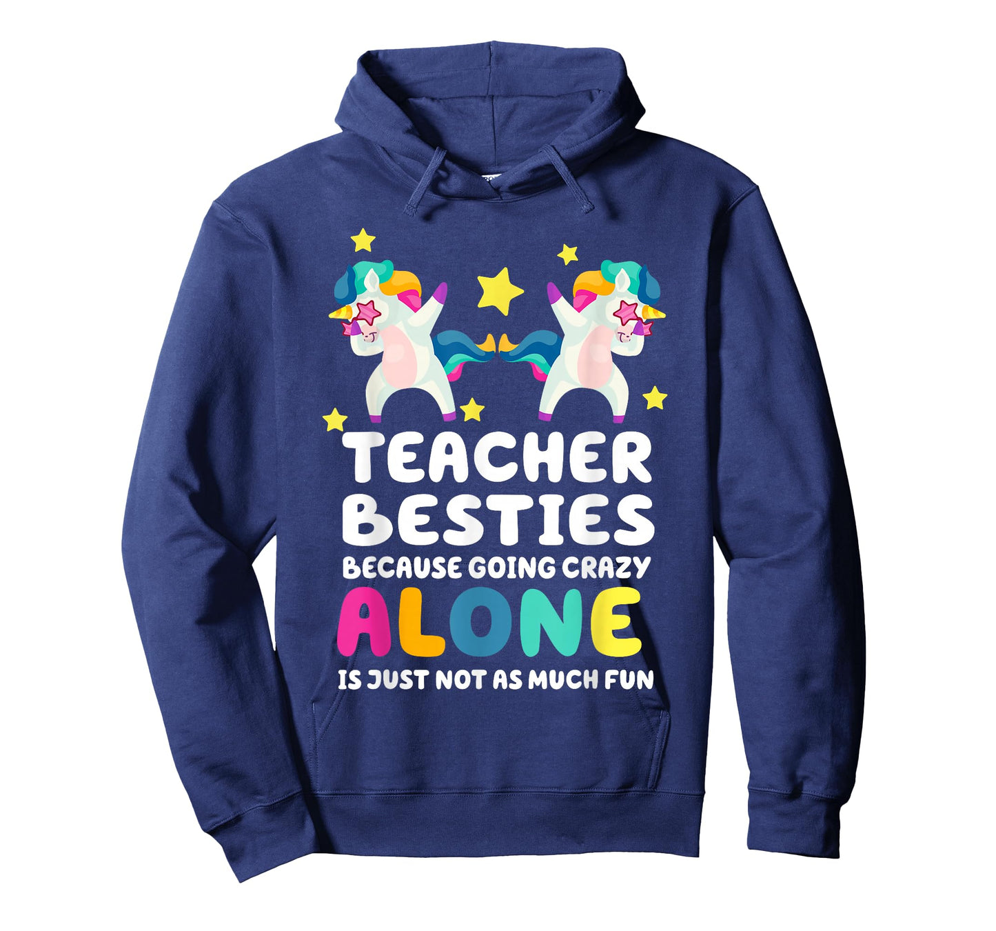 Teacher Besties Because Going Crazy Alone Is Not Fun T-Shirt