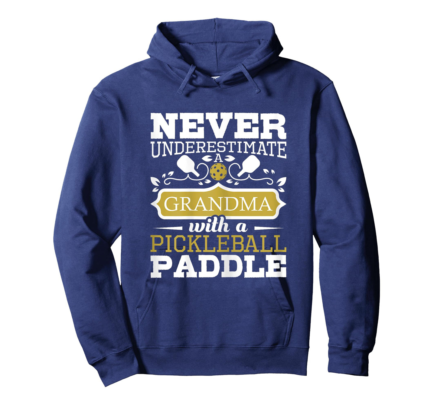 Never Underestimate A Grandma With A Pickleball Paddle T-Shirt