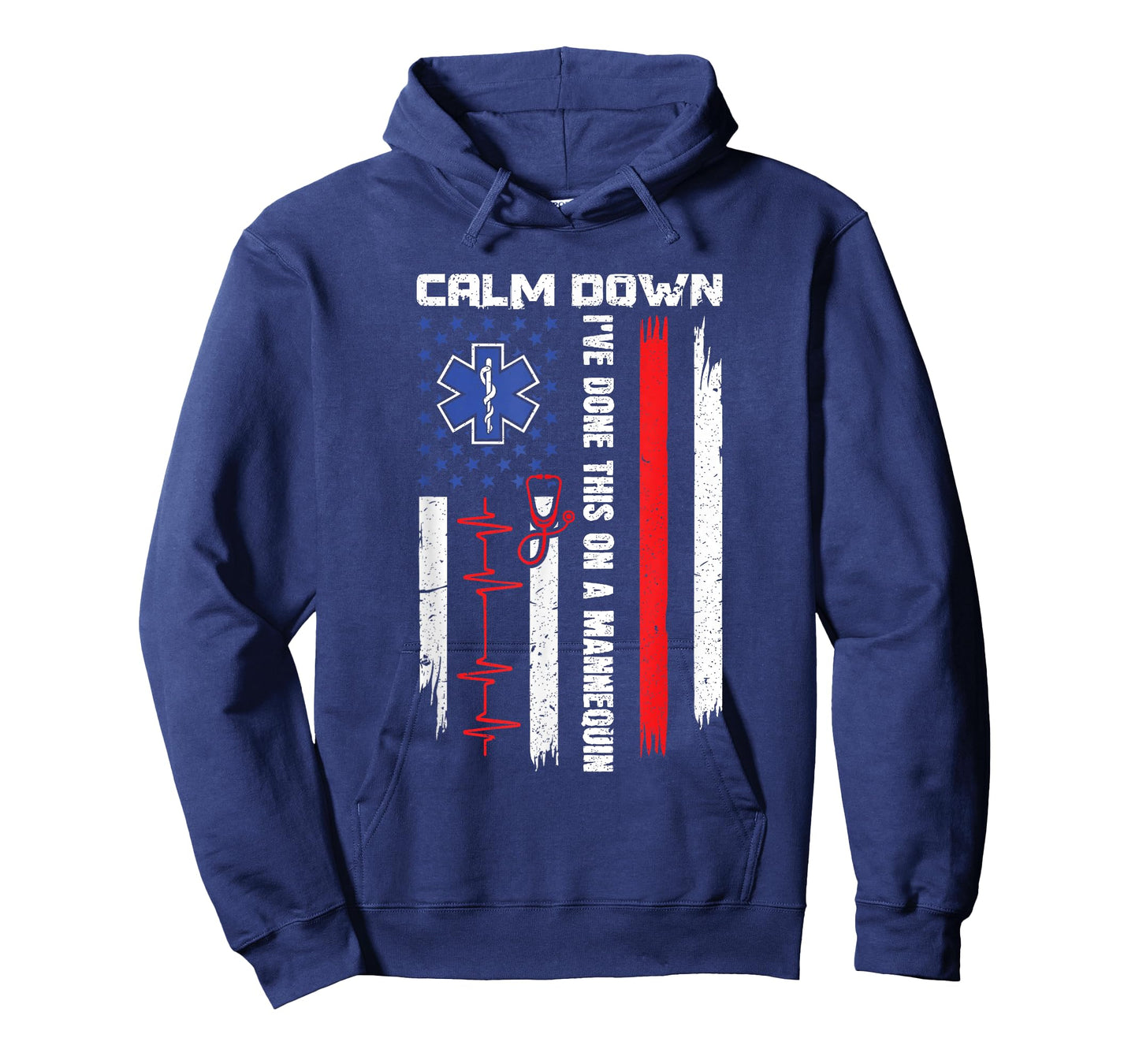 Calm Down I've Done This On A Mannequin - EMT Paramedic EMS T-Shirt