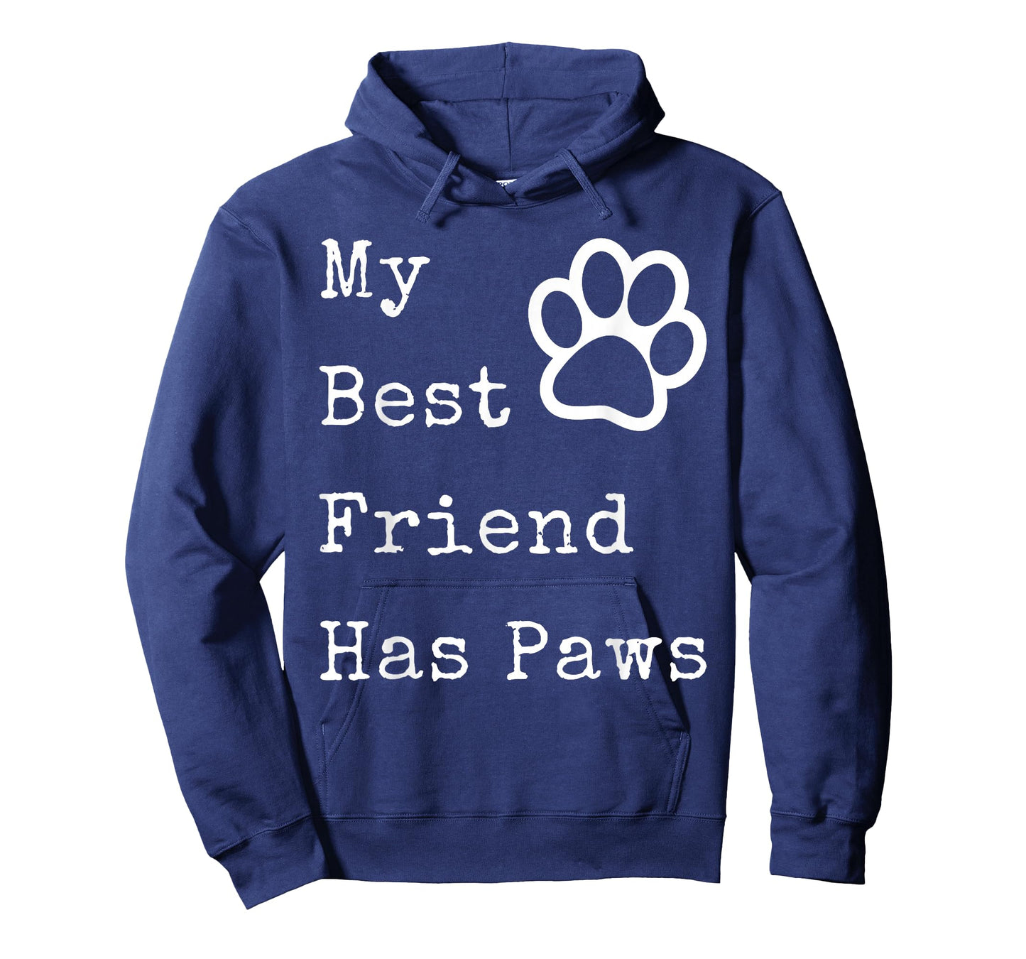 My Best Friend Has Paws T-shirt for Dog Owners T-Shirt