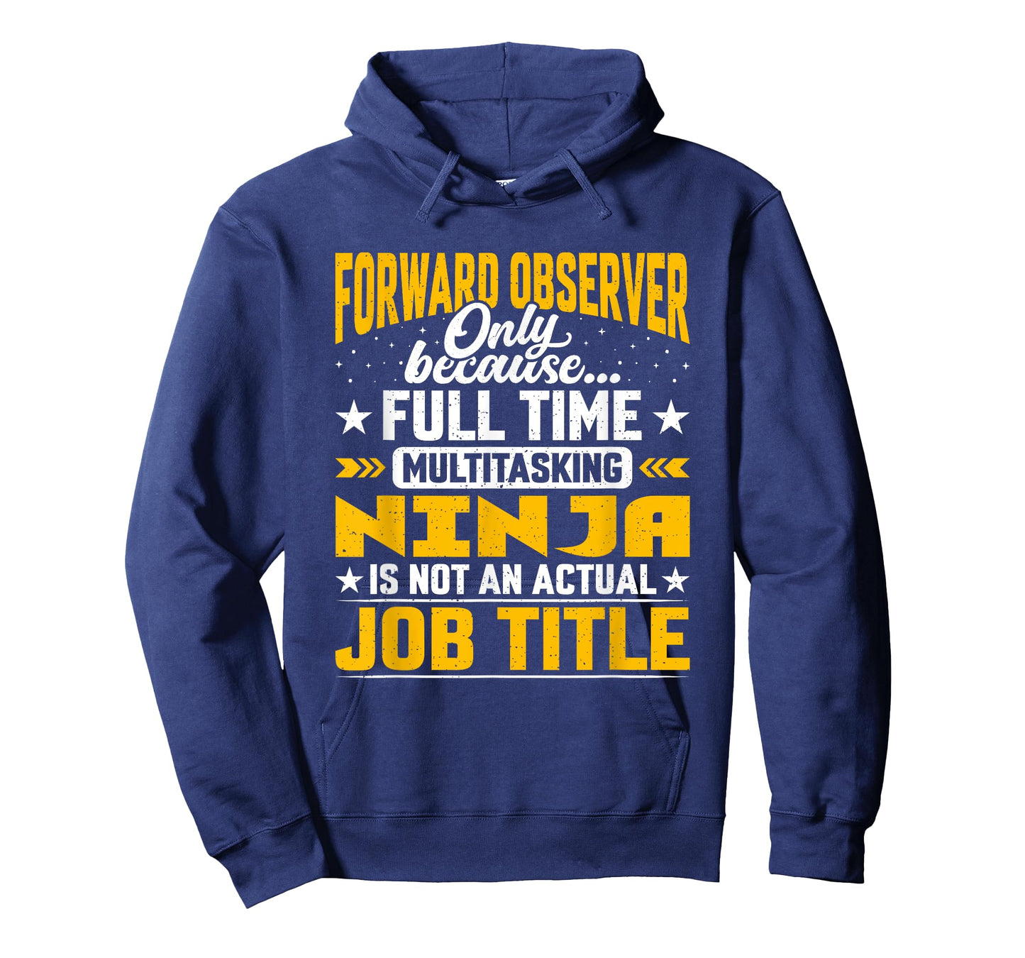 Funny Forward Observer Job Title T-Shirt
