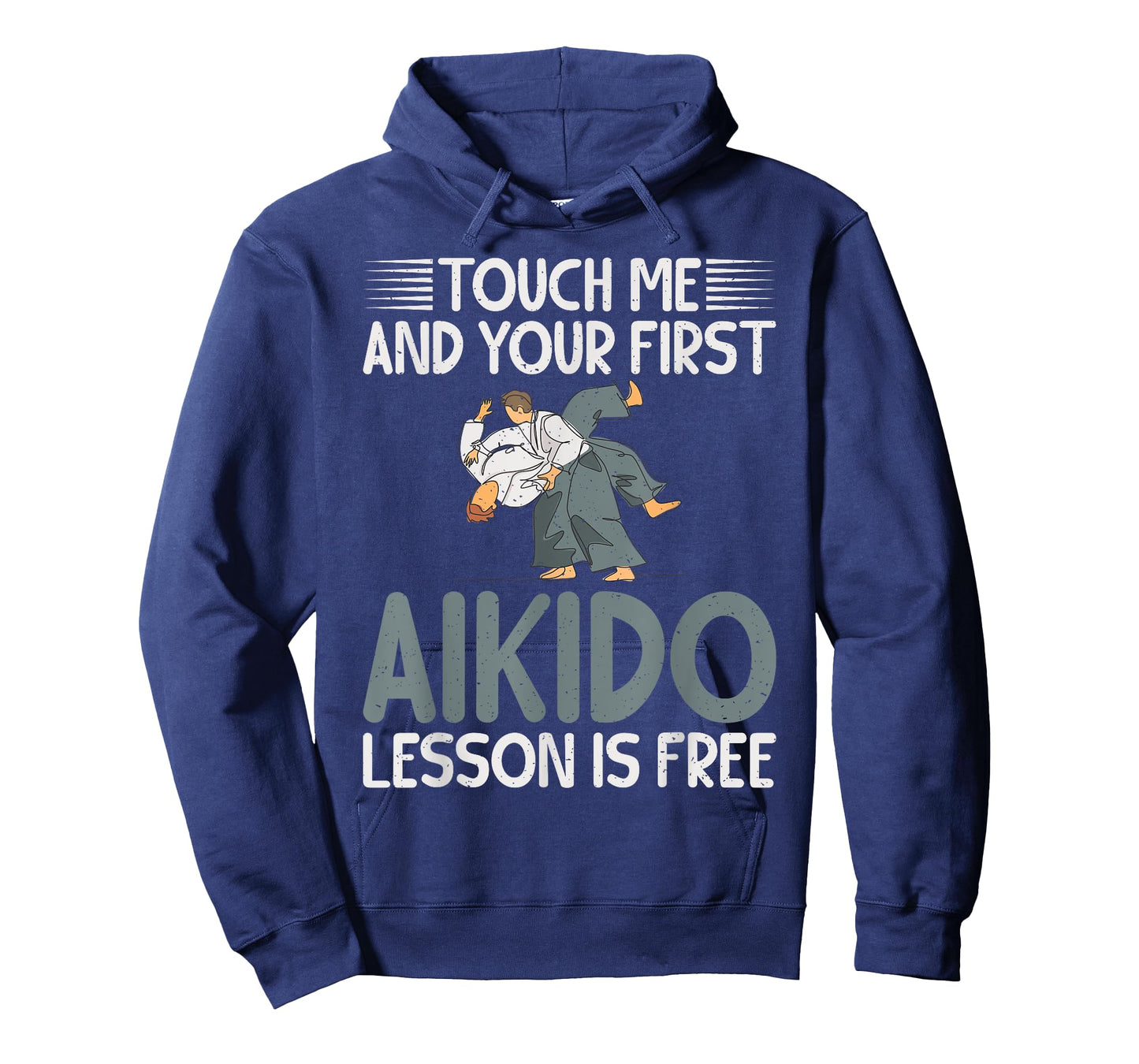 Touch me and your first Aikido Lesson is free Aikido T-Shirt