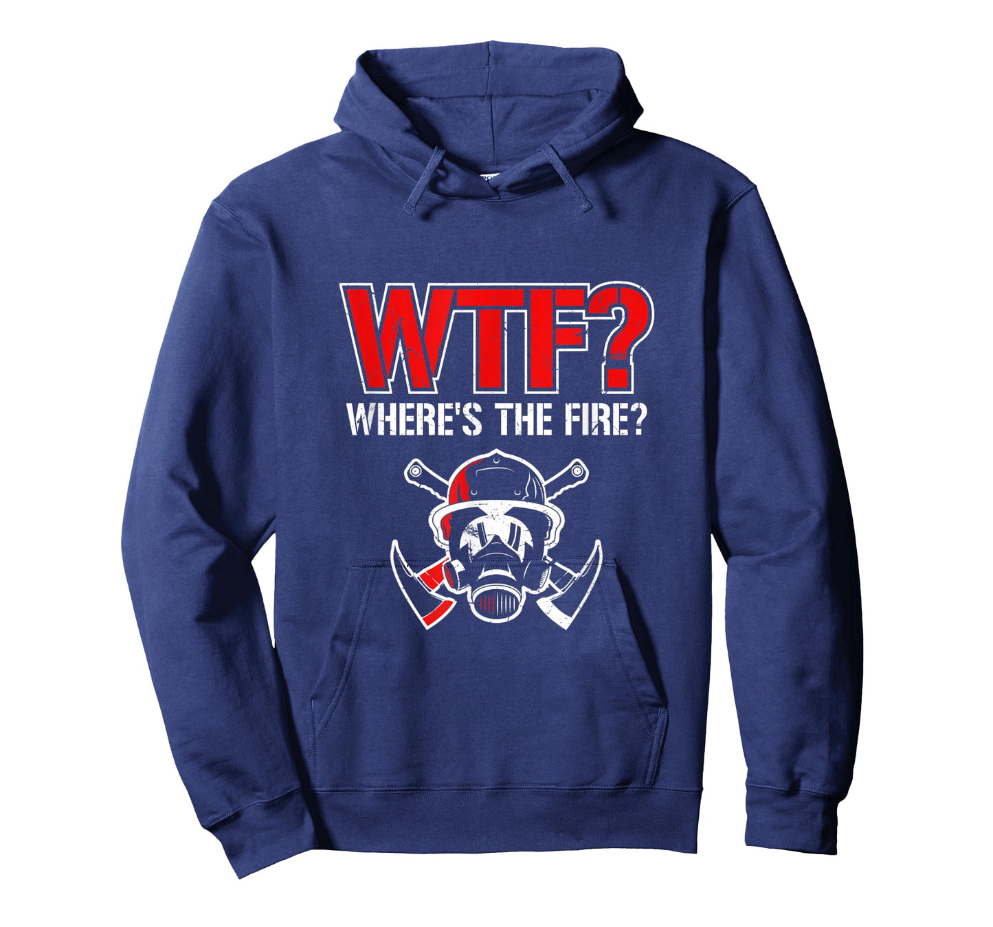 WTF? Where's The Fire? | Funny Firefighter Helmet and Axe T-Shirt