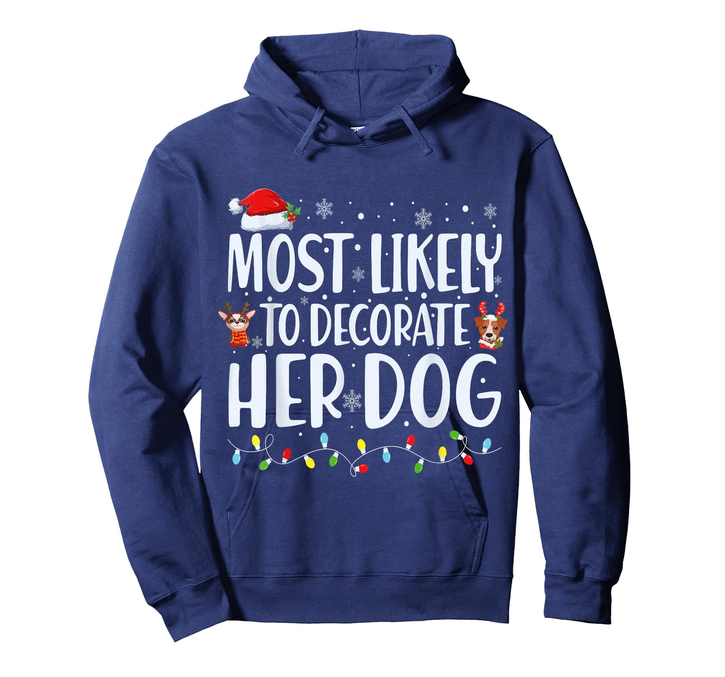 Most Likely to Decorate Her Dog Christmas Pajamas T-Shirt