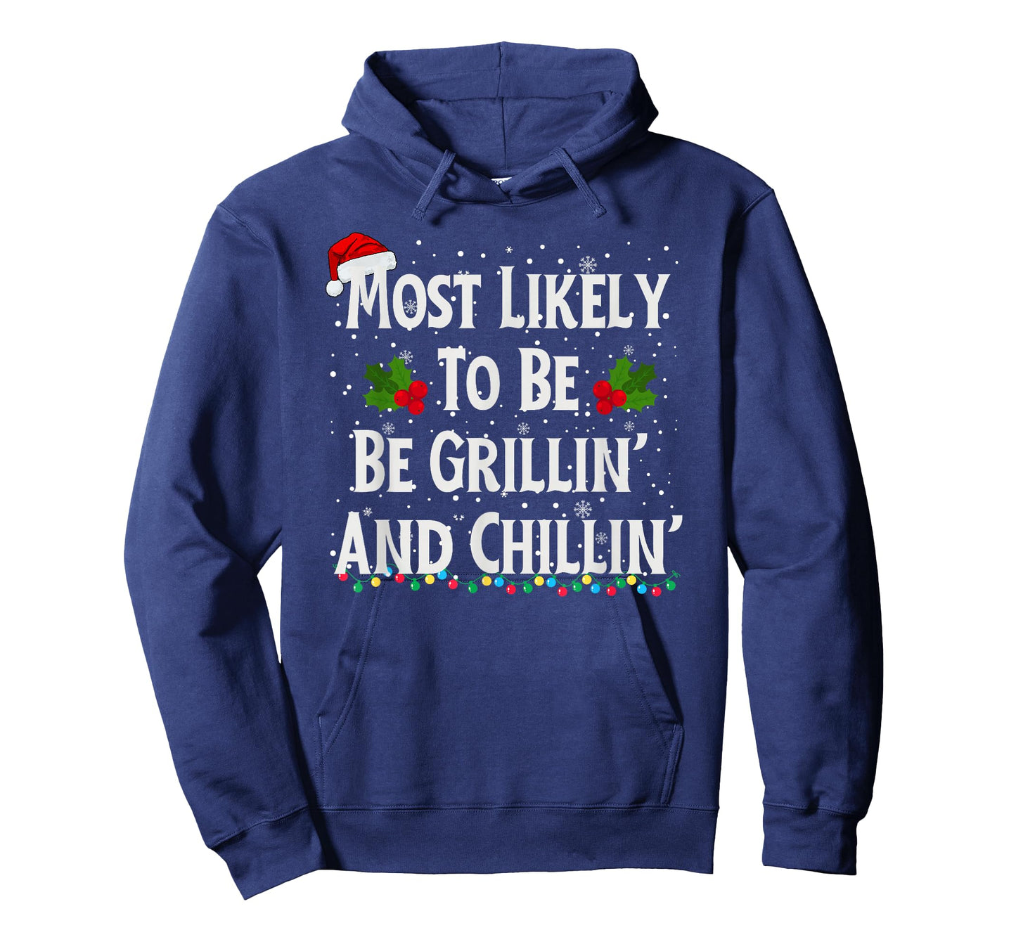 Most Likely To Be Grillin And Chillin T-Shirt