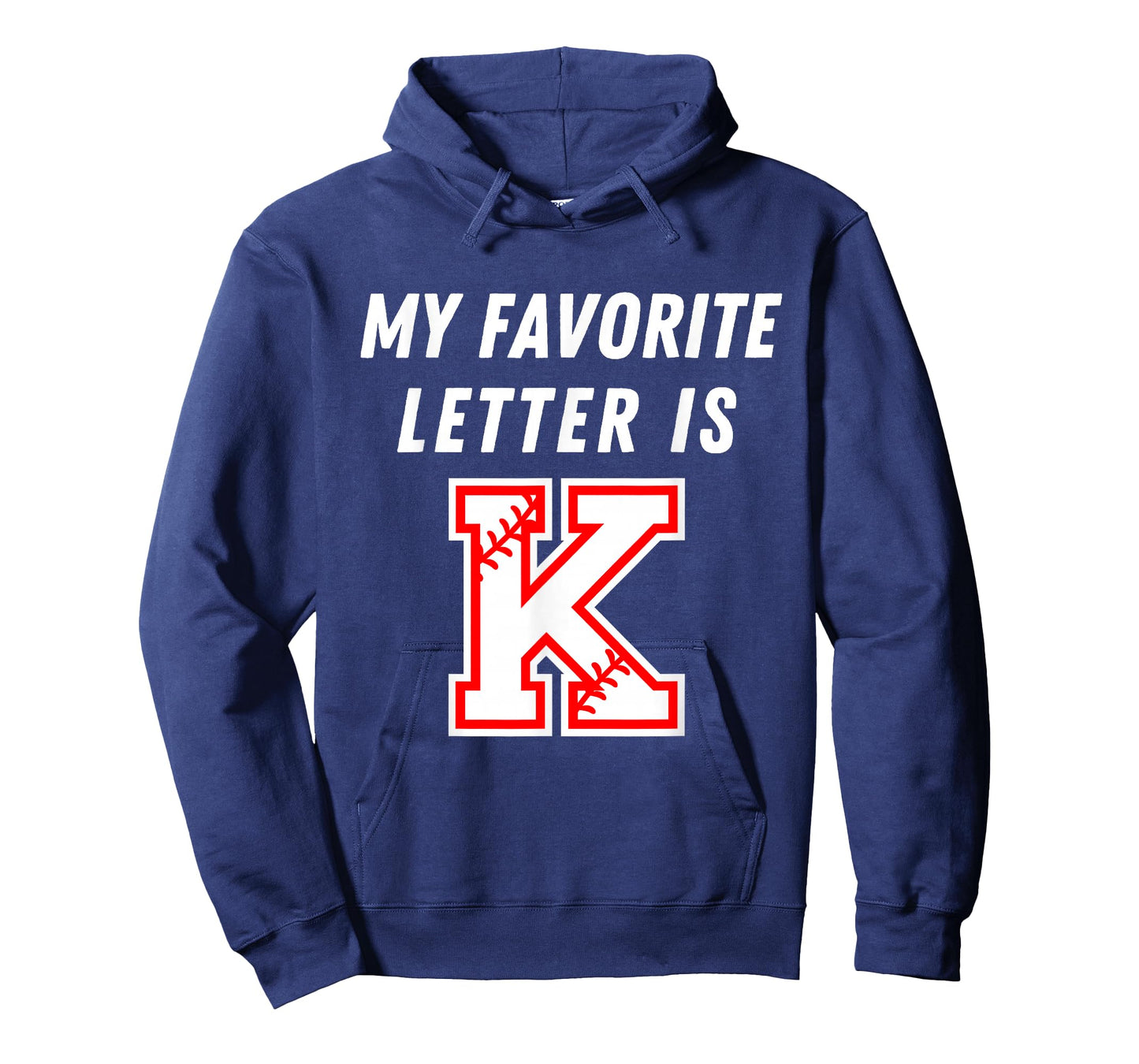 My Favorite Letter is K Funny Baseball Humor Strikeout Fan T-Shirt