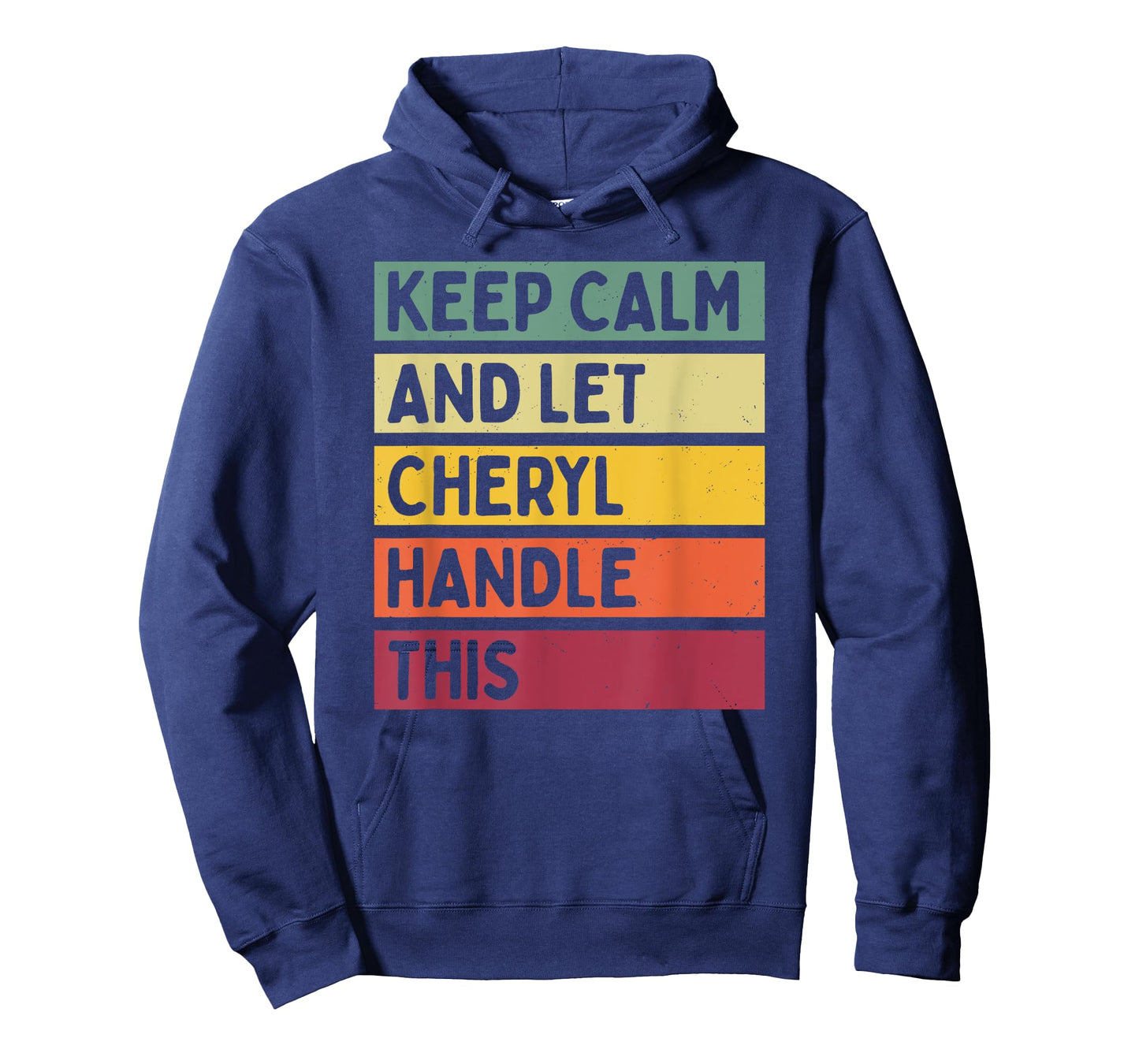 Keep Calm And Let Cheryl Handle This Funny Quote Retro T-Shirt