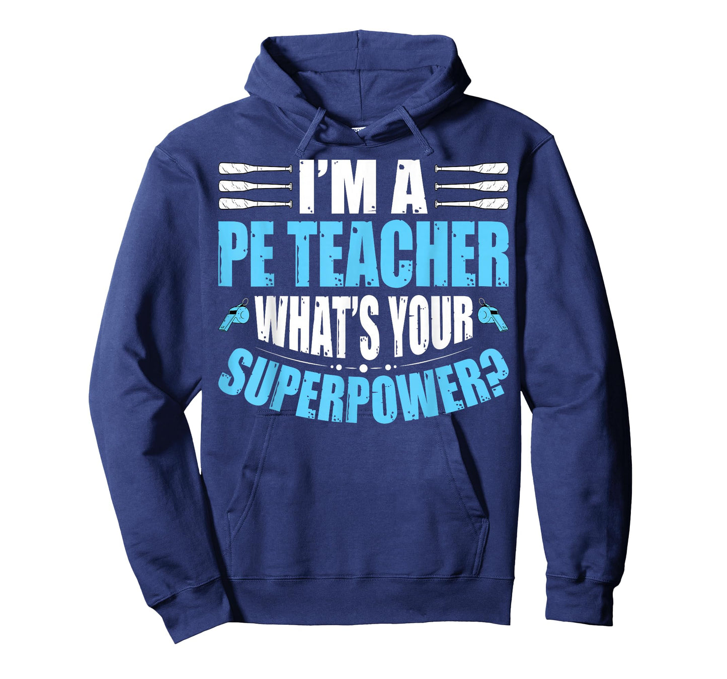 I'm A PE Teacher What's Your Superpower Physical Education T-Shirt