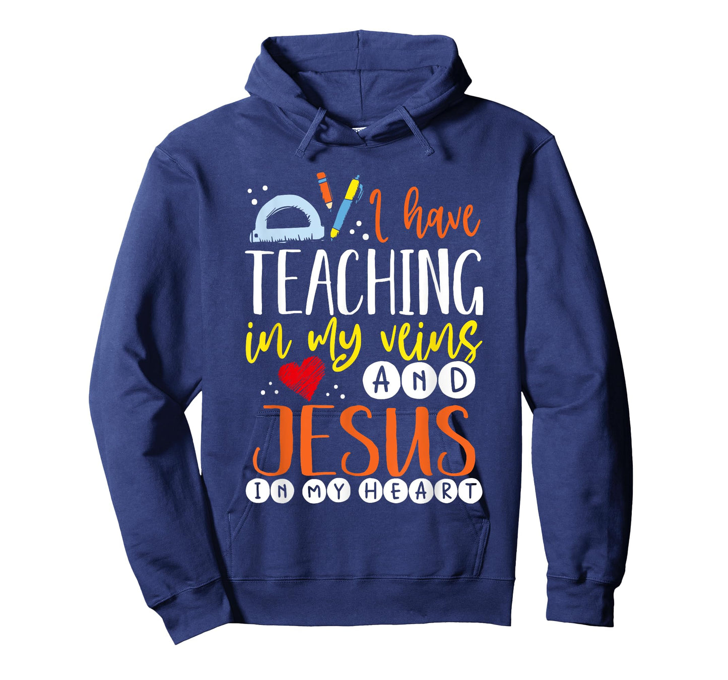 I Have Teaching In My Veins And Jesus In My Heart Teacher T-Shirt