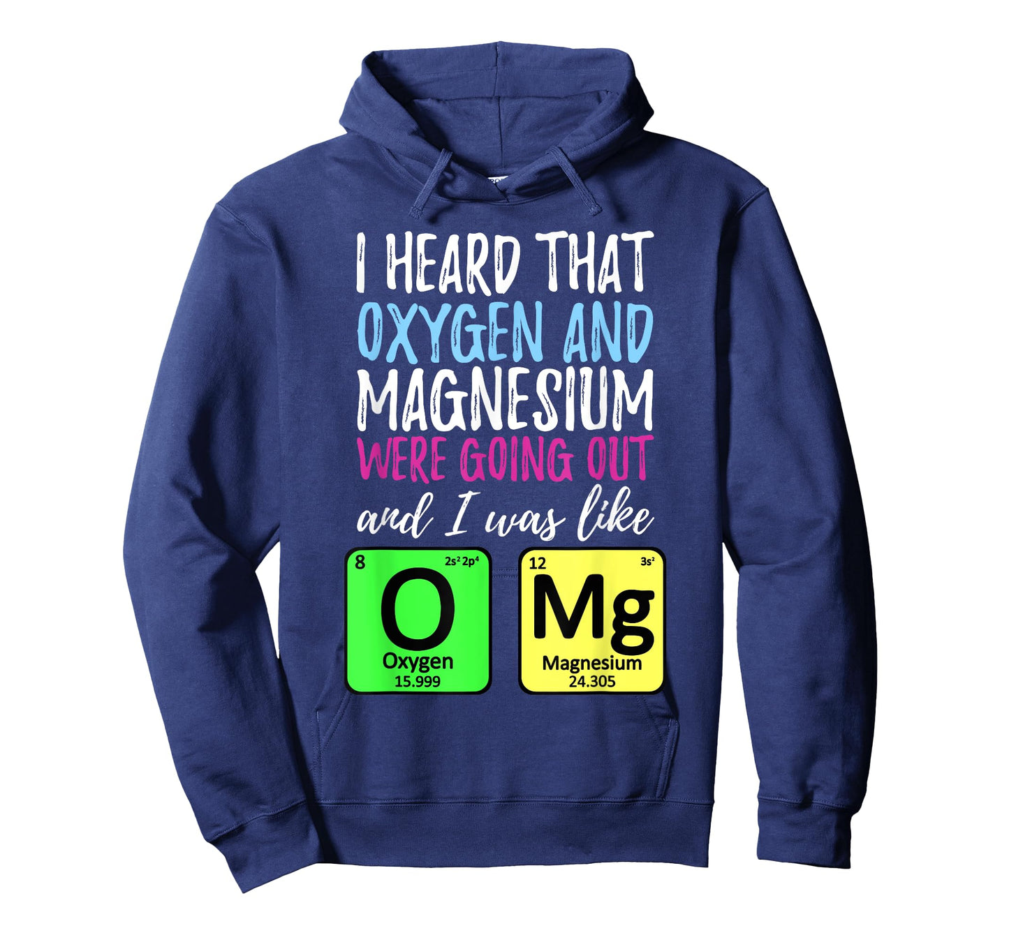 Oxygen and Magnesium going out | Funny Science T-Shirt T-Shirt