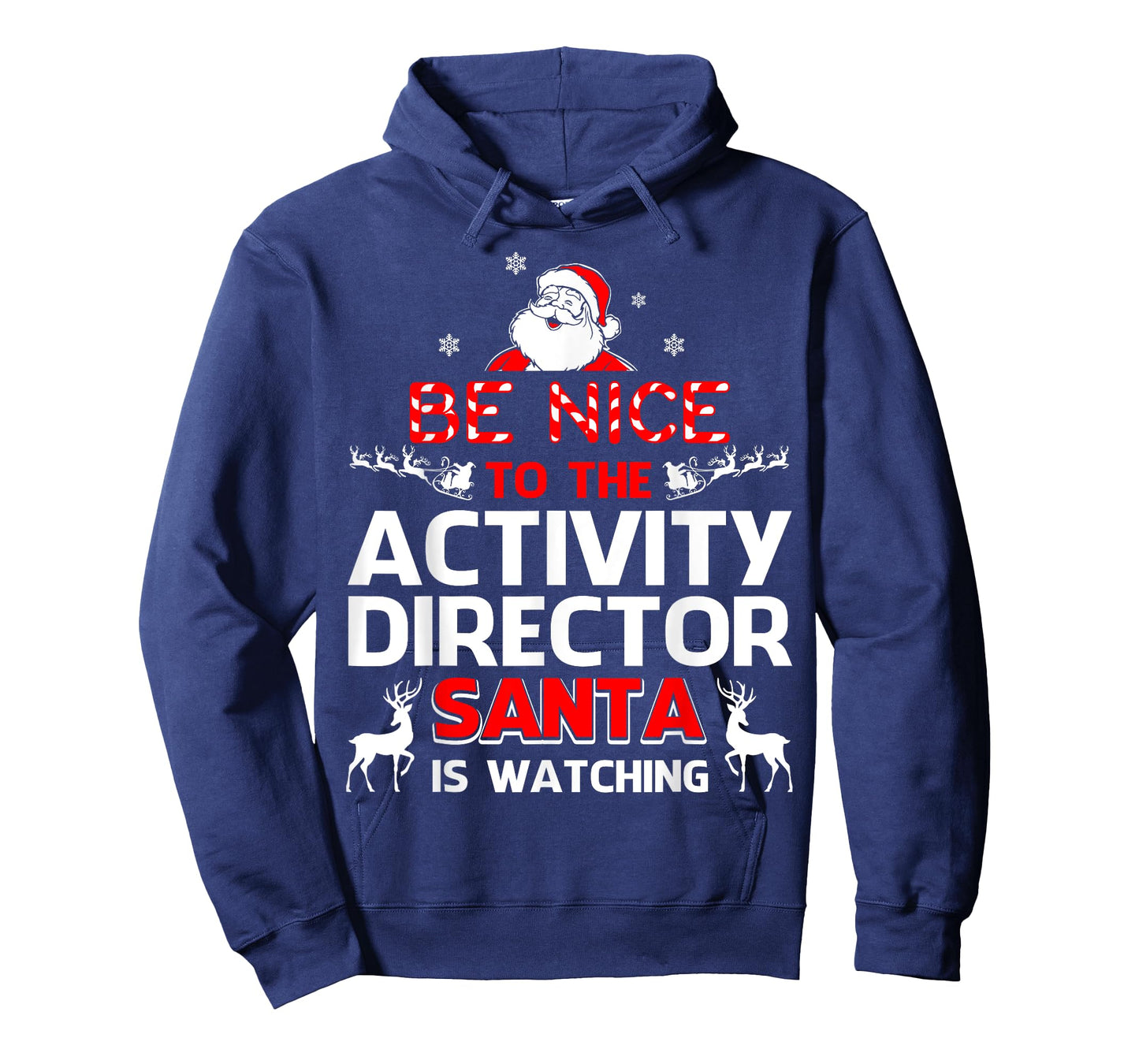 Be Nice To The Activity Director Santa Is Watching- Activity