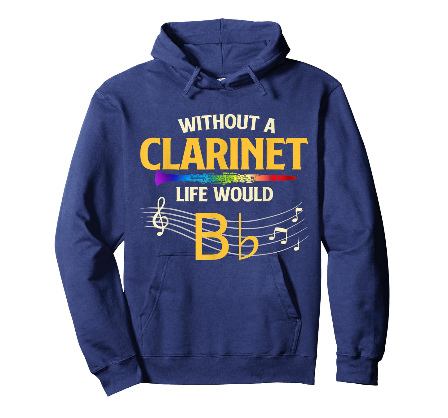 Without A Clarinet Life Would B Flat - Clarinetist T-Shirt